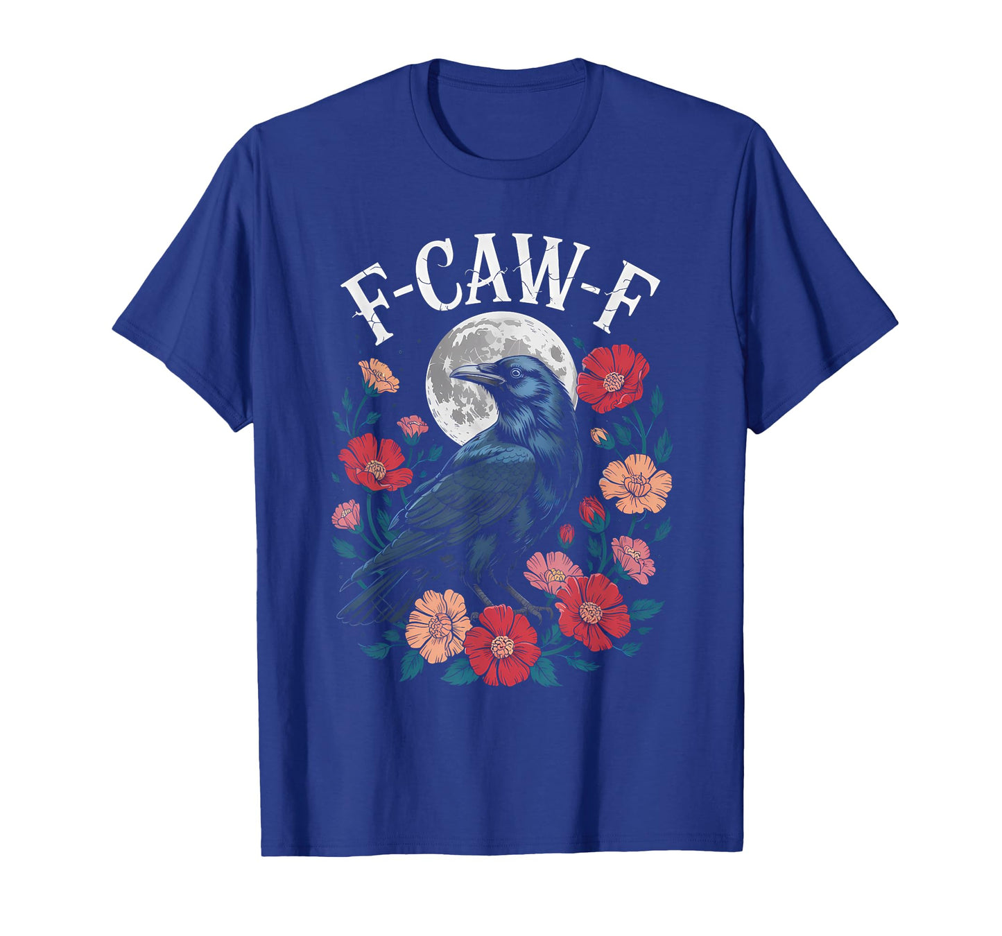 F-CAW-F Crow Shirt Gothic Raven Caw Caw Tee for Halloween T-Shirt