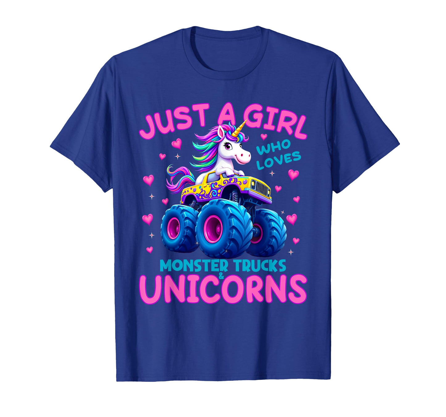 Just a Girl Who Loves Monster Trucks and Unicorns T-Shirt
