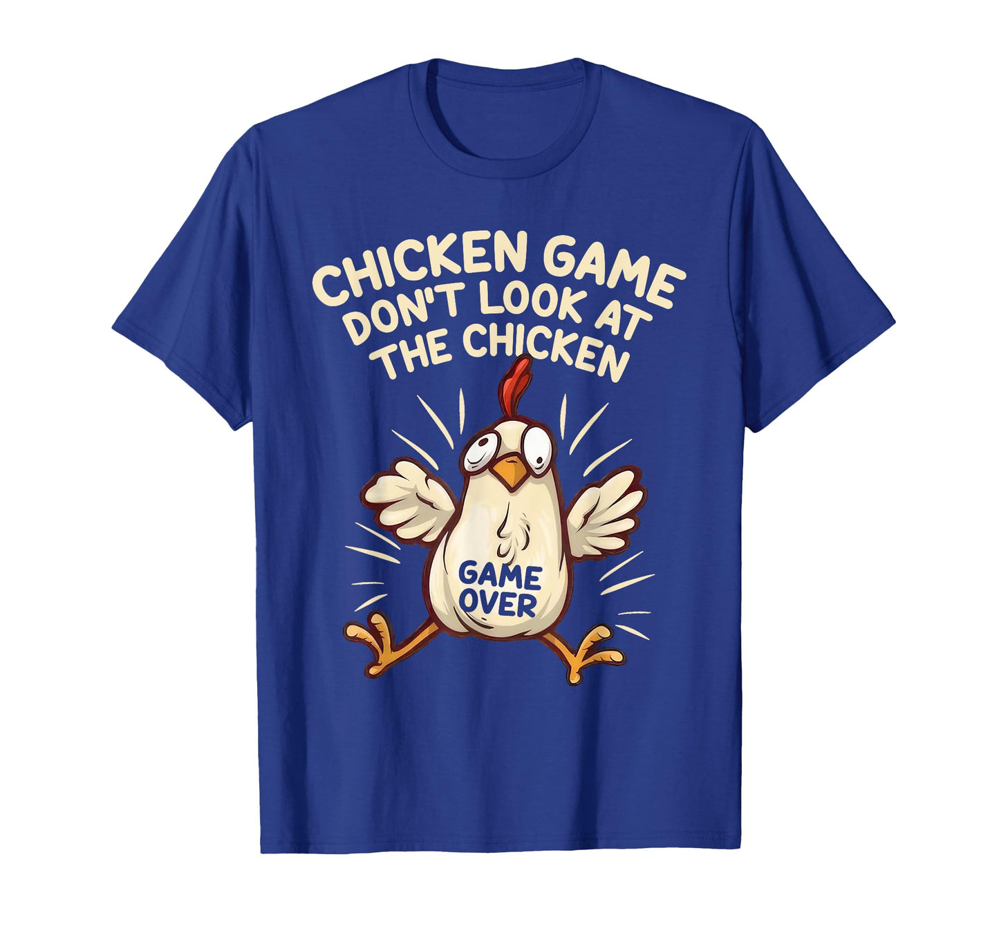 Funny Shirt Chicken Game Don't Look at the Chicken Meme Gag T-Shirt