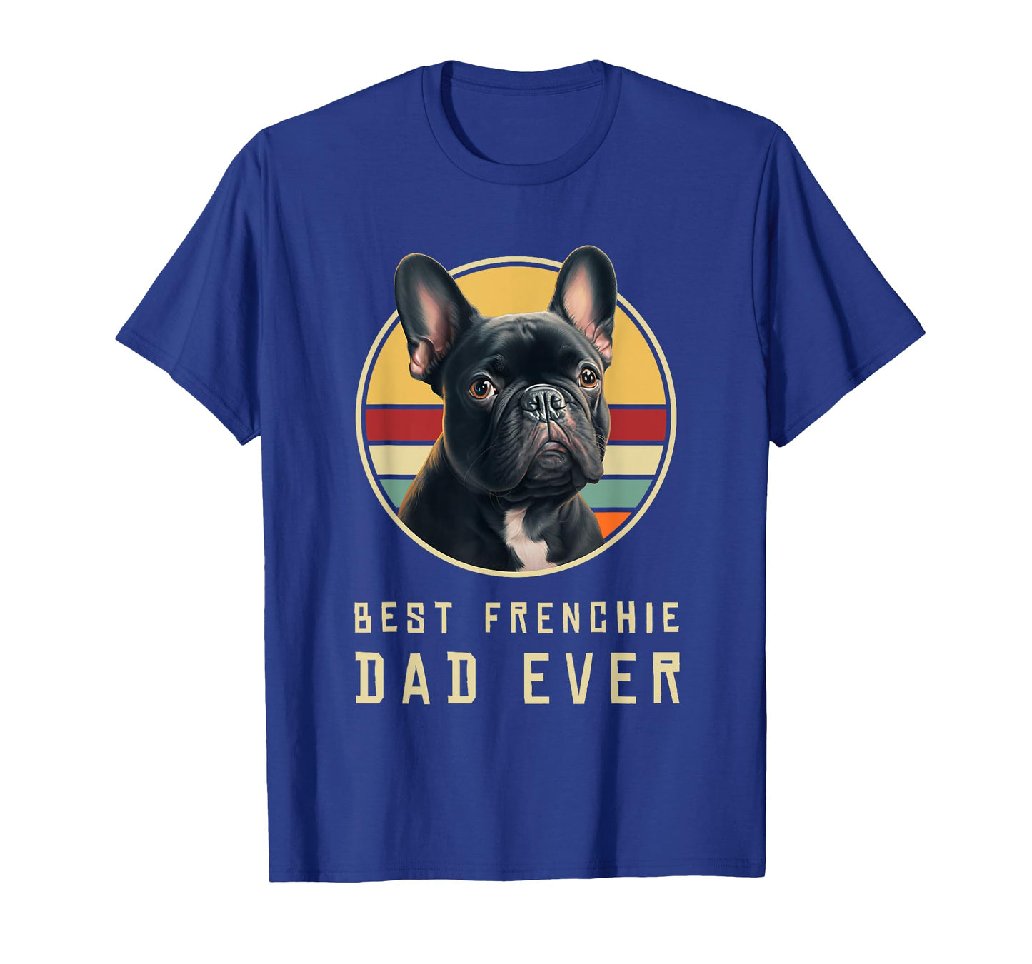 Funny French Bulldog Retro Outfits Clothes Frenchie Dog Dad T-Shirt