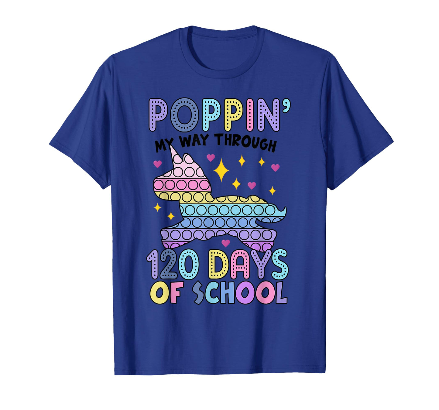 Poppin' 120 Days Of School Unicorn Pop It Happy 120th T-Shirt