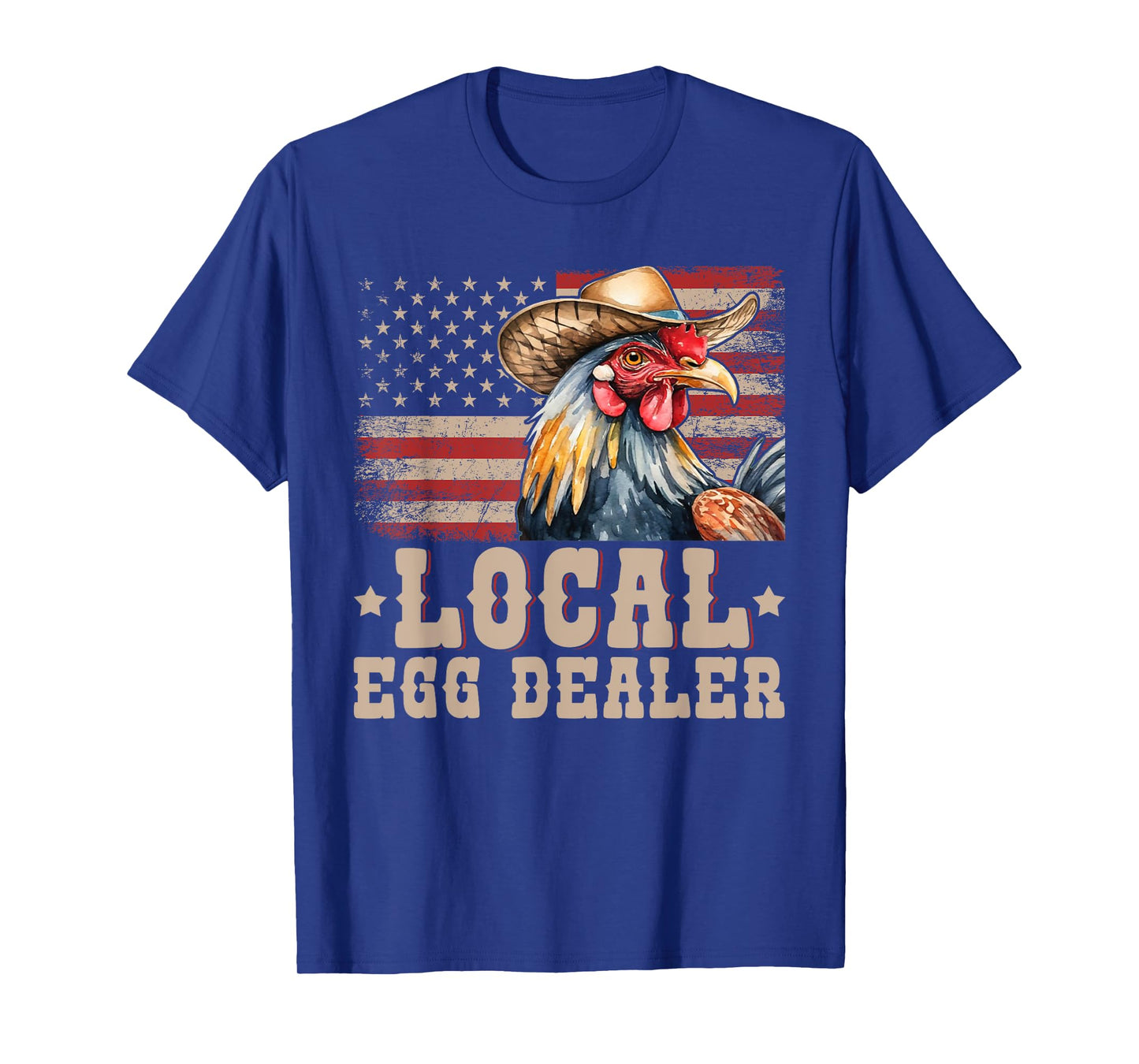 Local Egg Dealer Rooster Farmer Chicken T-Shirt
