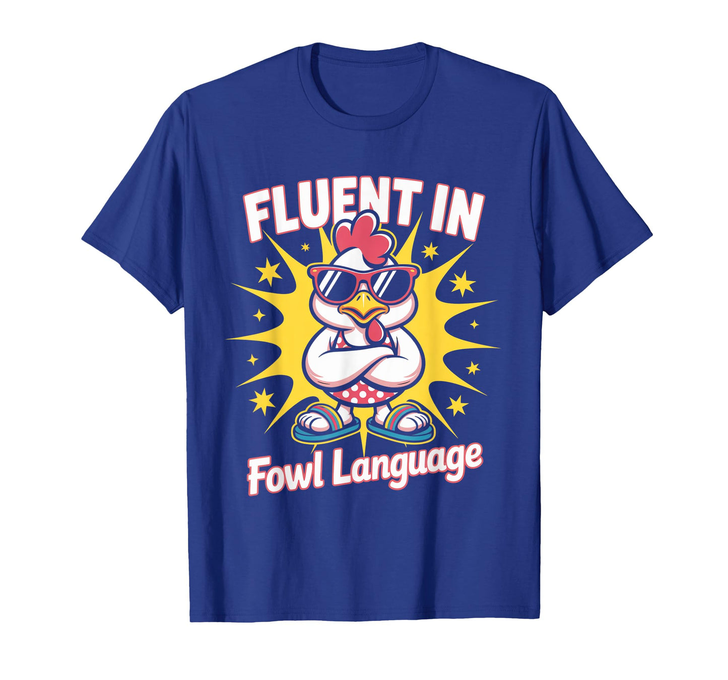 Fluent In Fowl Language Funny Chicken Lady Farmhouse Hen T-Shirt