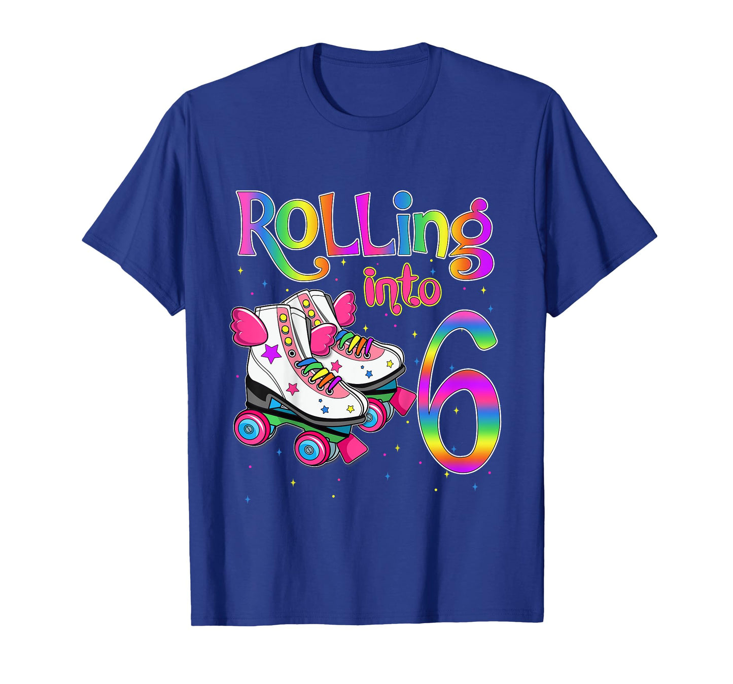 Rolling Into 6 years Let's Roll I'm Turning 6 Roller Skate T-Shirt