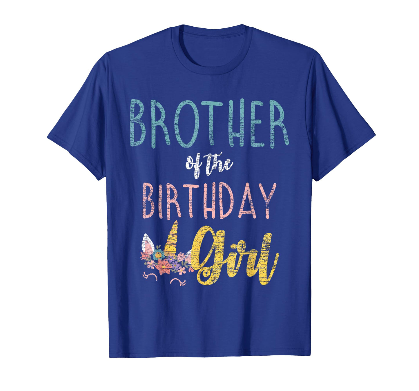 Brother Of The Birthday Girl Brother Gifts Unicorn Birthday T-Shirt