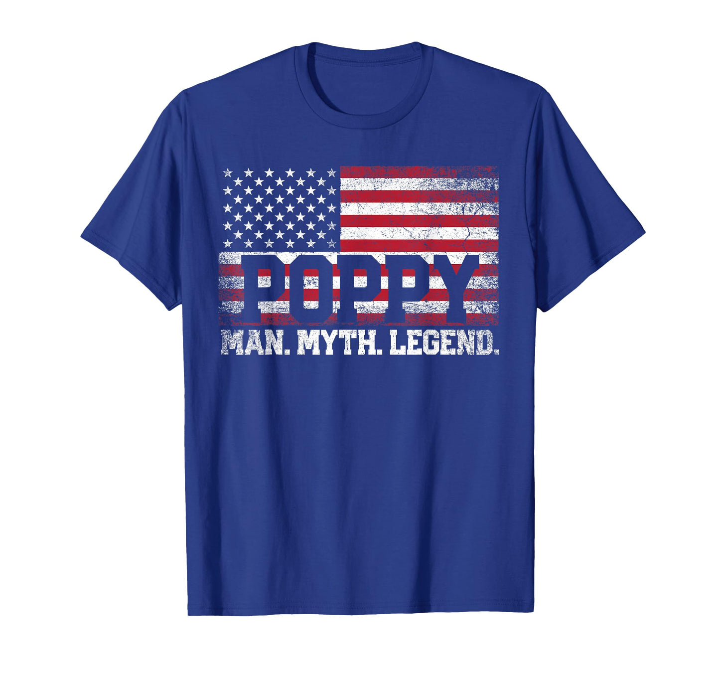 Poppy The Man Myth Legend American Flag Father's Day T-Shirt