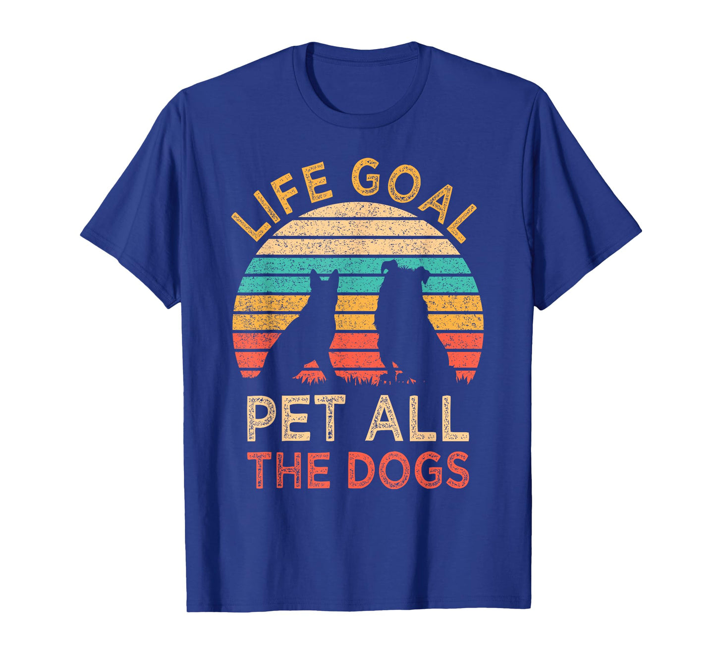 Life Goal Pet All The Dogs Funny Vintage Dog Lover Gift T-Shirt for Men Women Kids