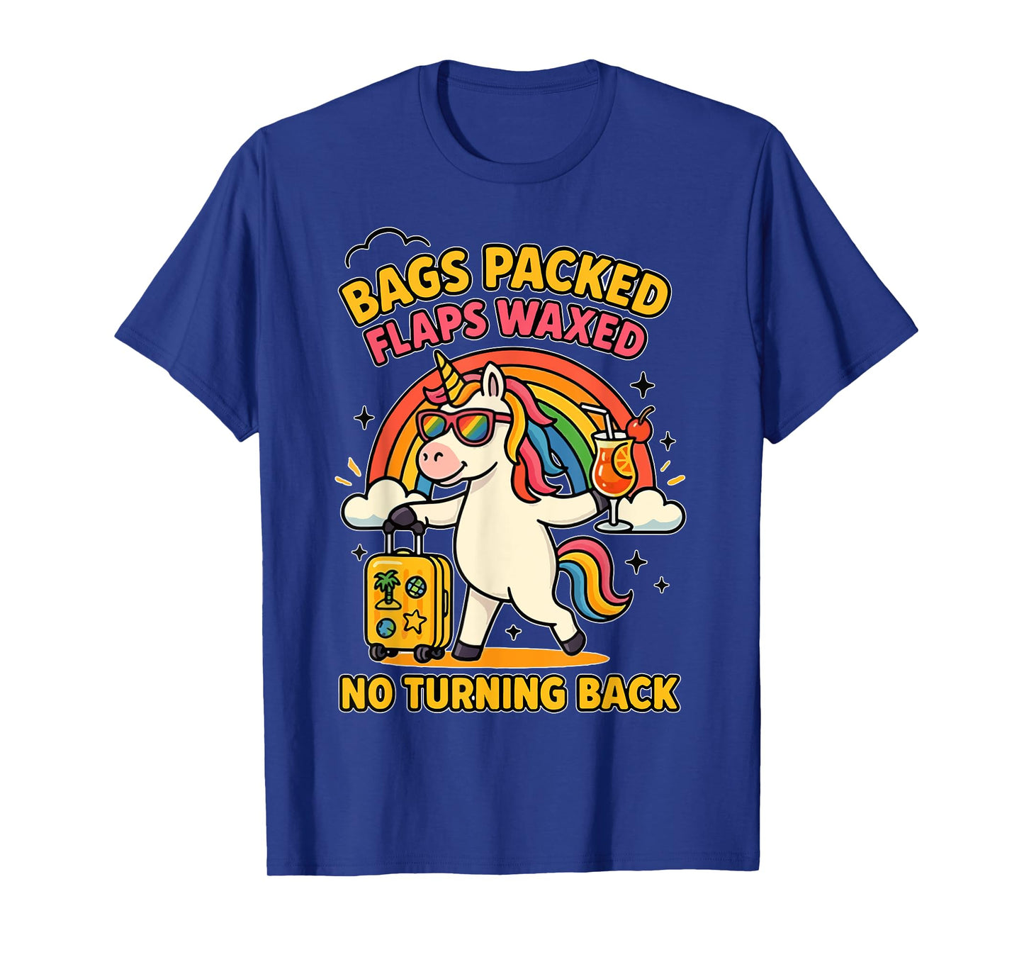 Bags Packed Unicorn Funny Inappropriate Vacation Women T-Shirt