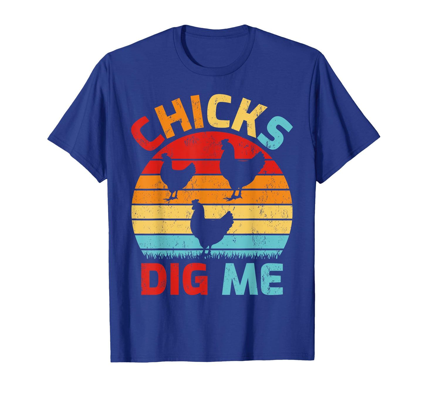 Vintage Retro Chicks Dig Me Farming Chicken Farmer T-Shirt
