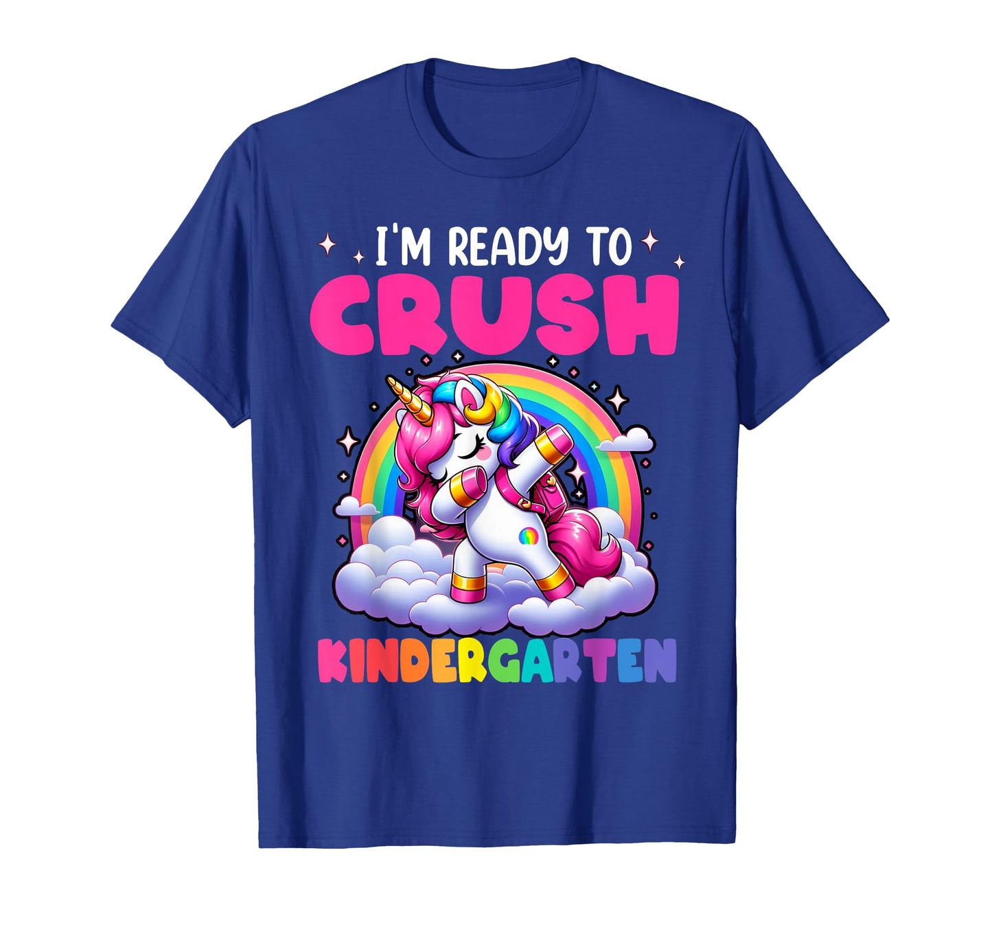 Unicorn Im Ready to Crush Kindergarten Rainbow Girls Kid T-Shirt