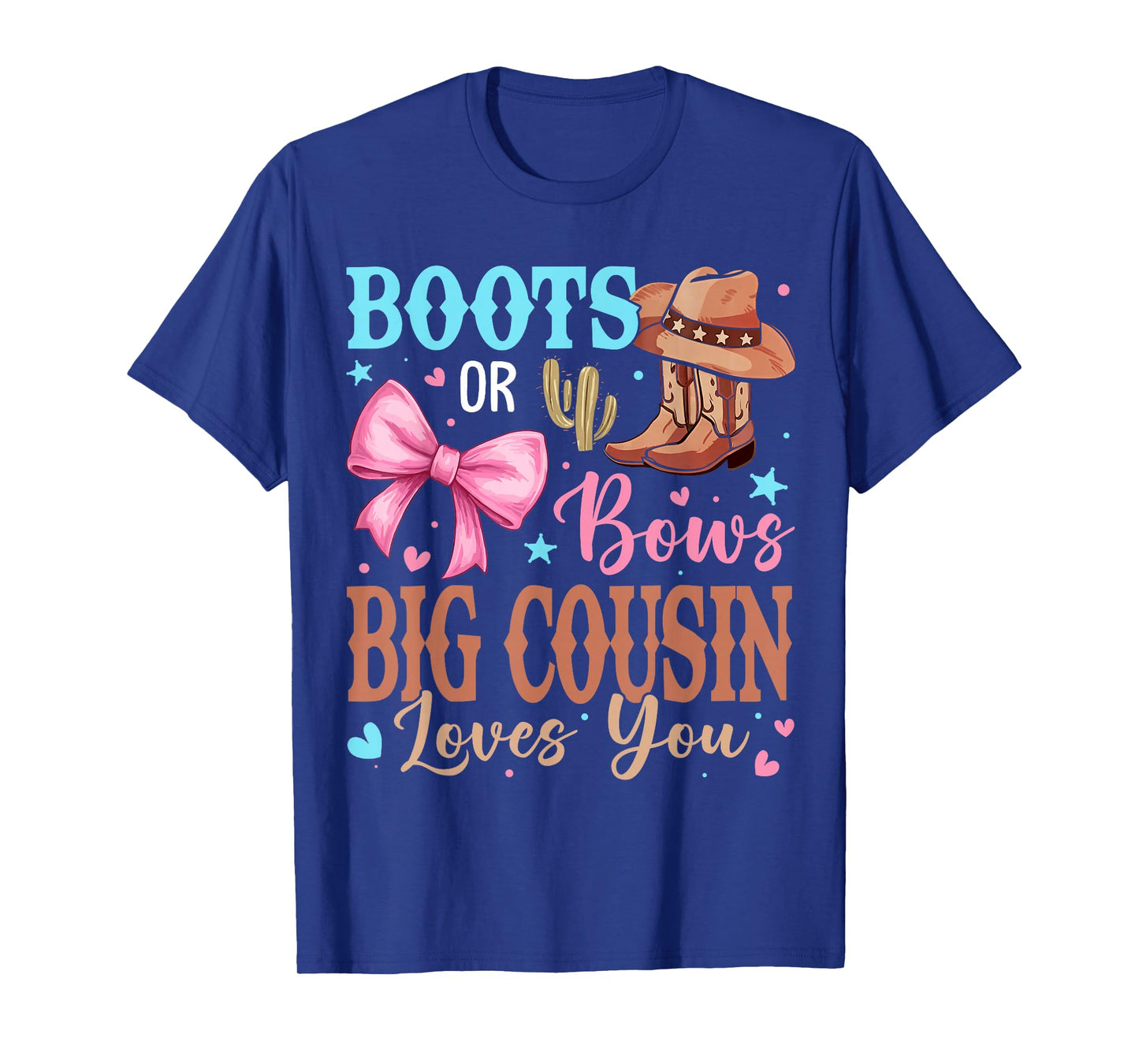 Boots or Bows Gender Reveal Decorations Big Cousin Loves You T-Shirt