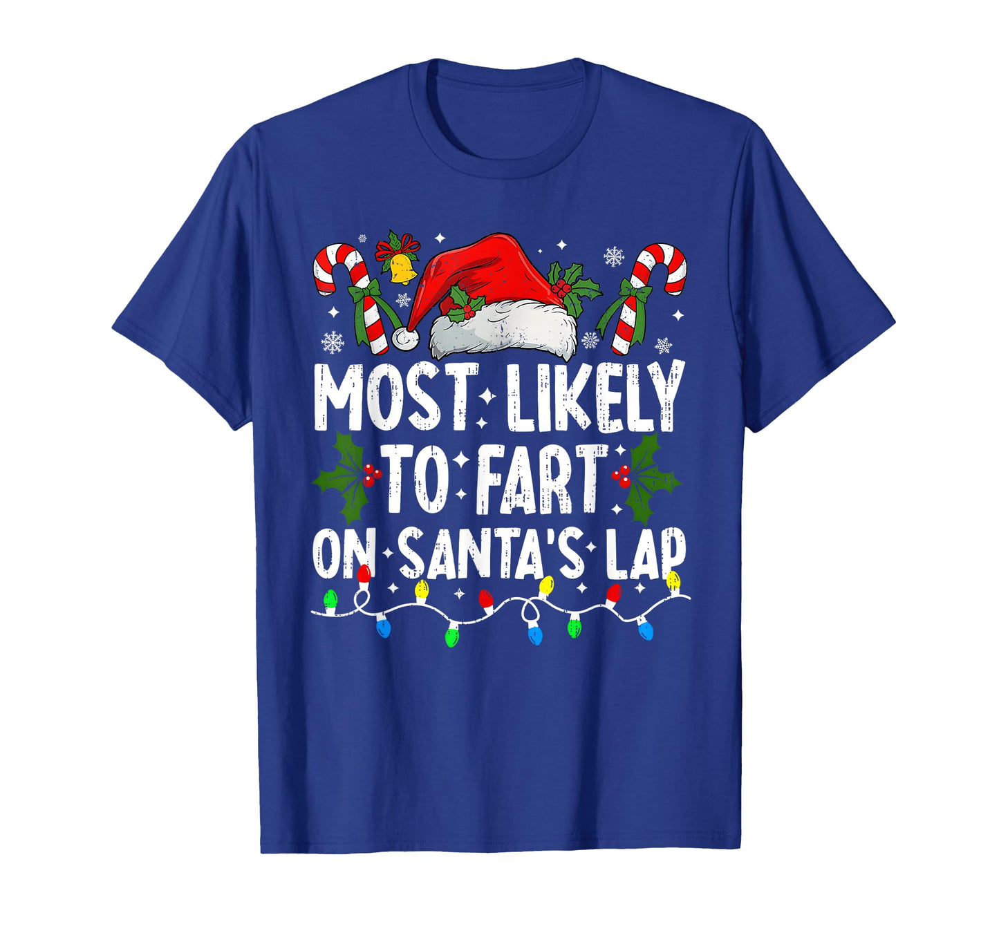 Most Likely To Fart On Santa's Lap Family Matching Christmas T-Shirt