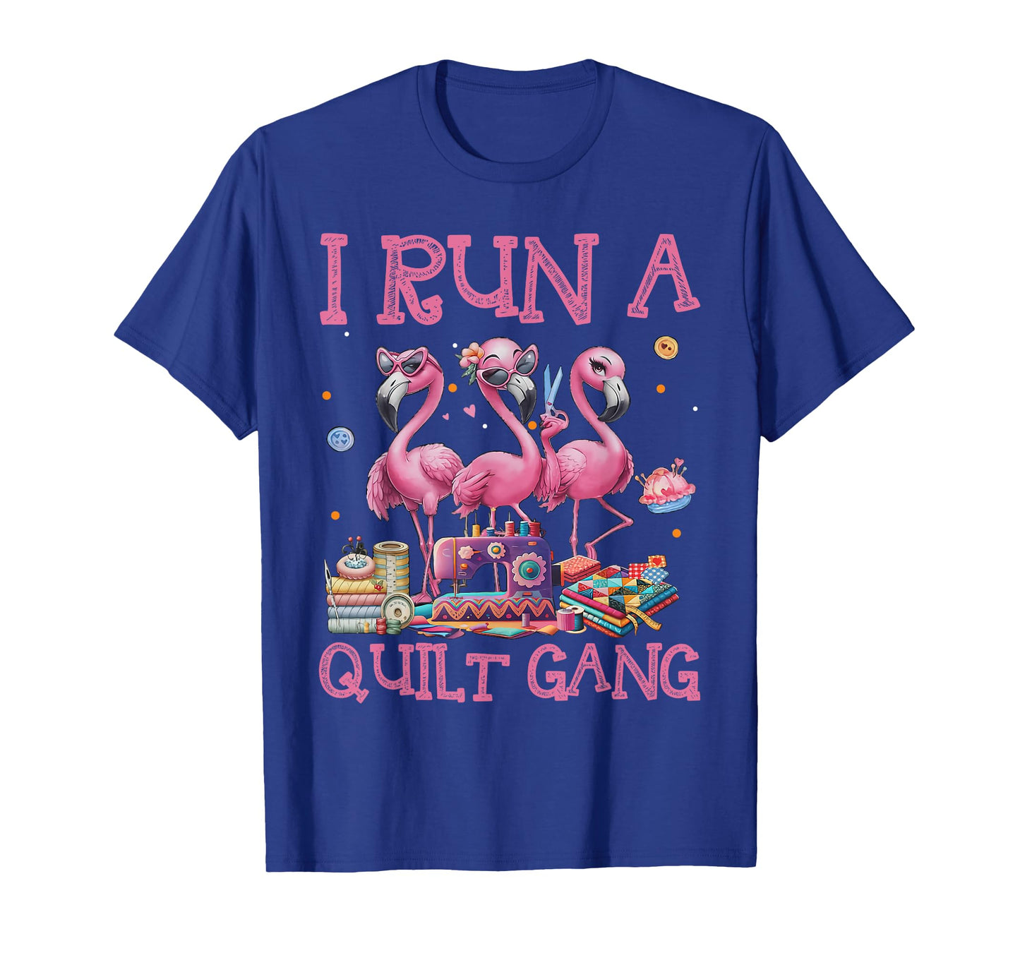 Cool I Run A Quilt Gang Quilting Art For Quilter Sewer Women T-Shirt