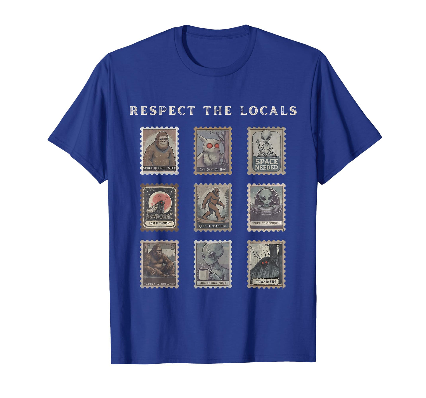 Respect The Locals Cryptid Mothman Hiking Bigfoot Introverts T-Shirt