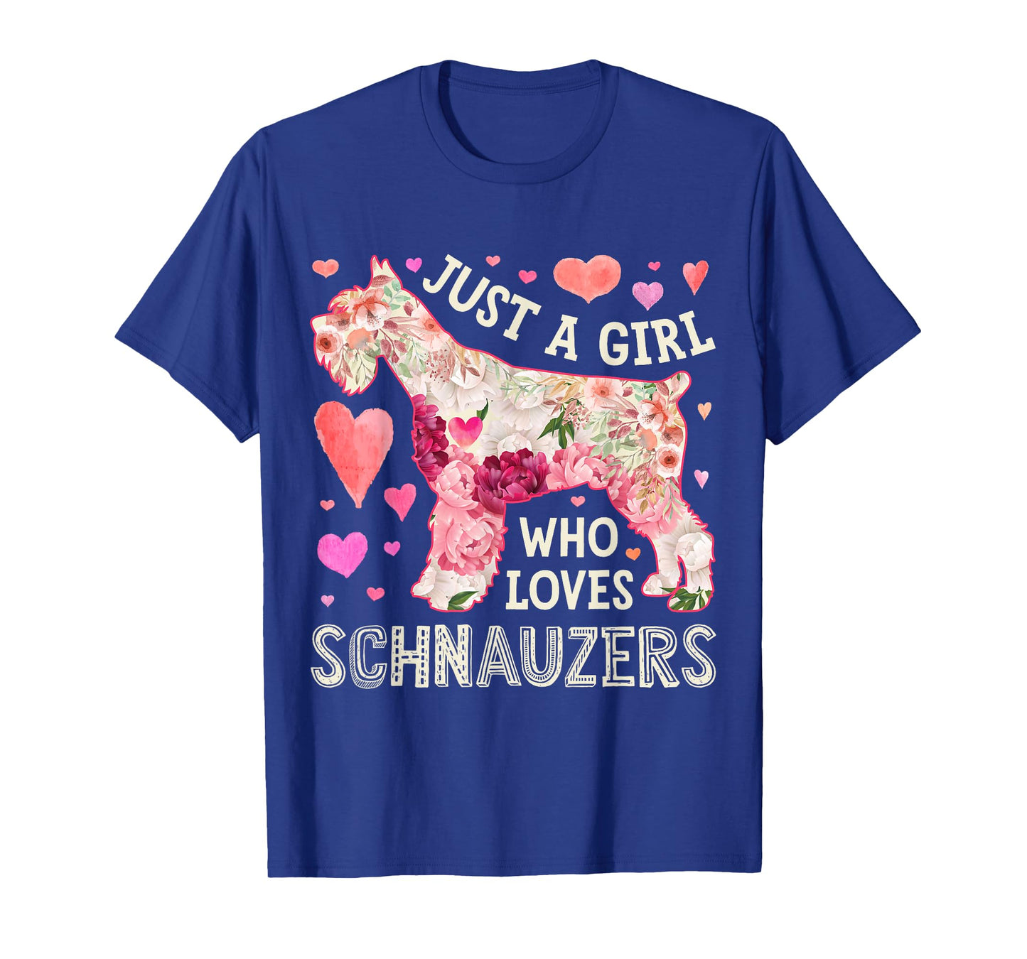 Schnauzer Just A Girl Who Loves Schnauzers Dog Flower Floral T-Shirt