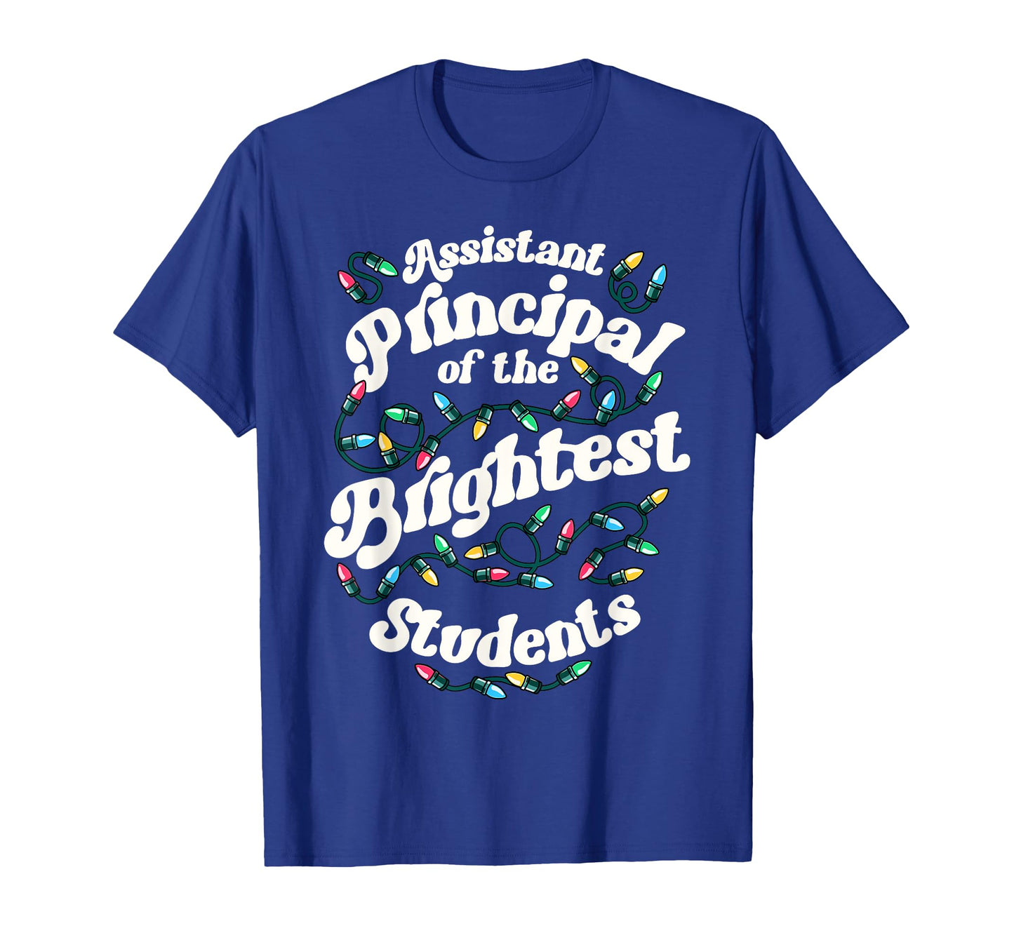 Assistant Principal Of The Brightest Students Xmas Christmas T-Shirt