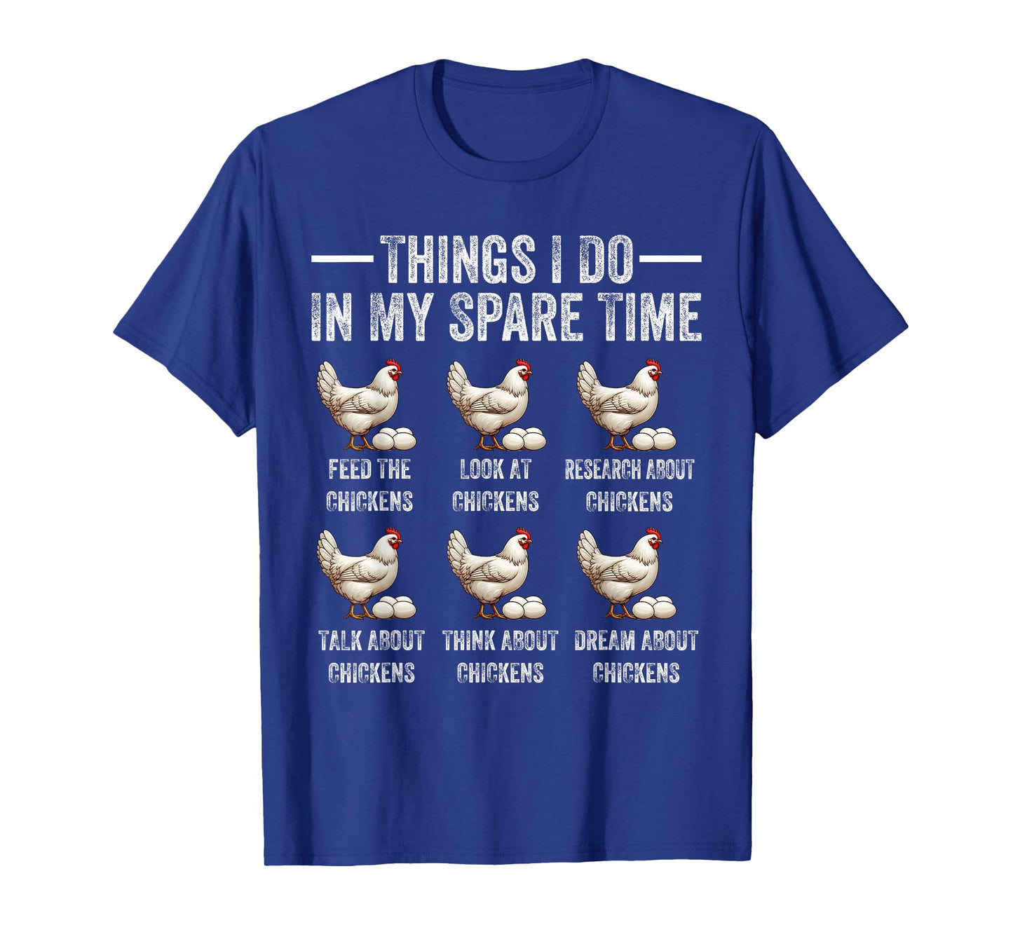 Things I Do in My Spare Time Funny Farmar Farm Chicken Lover T-Shirt
