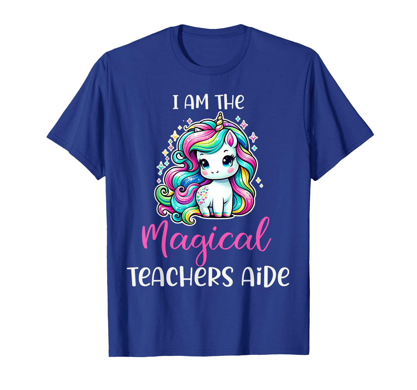 Funny Unicorn I Am The Magical Teachers Aide T-Shirt for Men Women