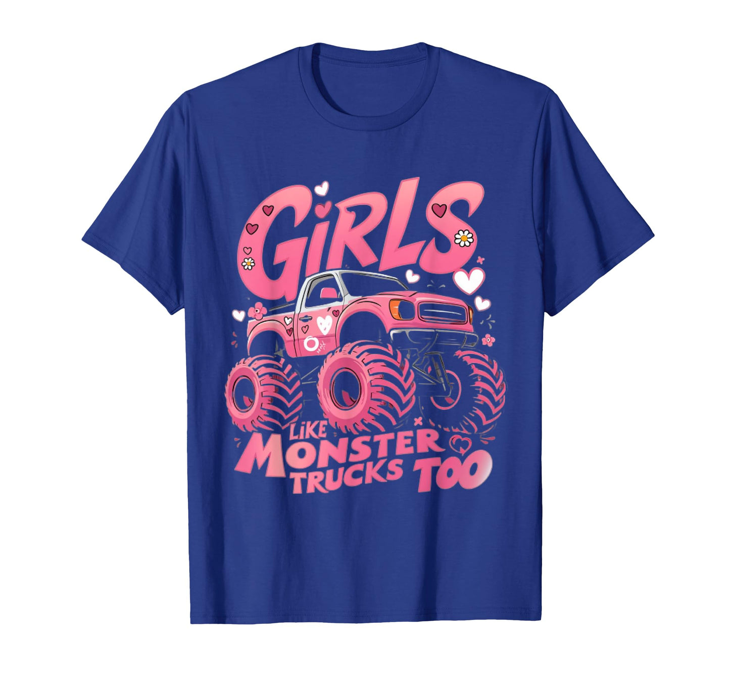 Cute Monster Truck Girls Like Monsters Too T-Shirt