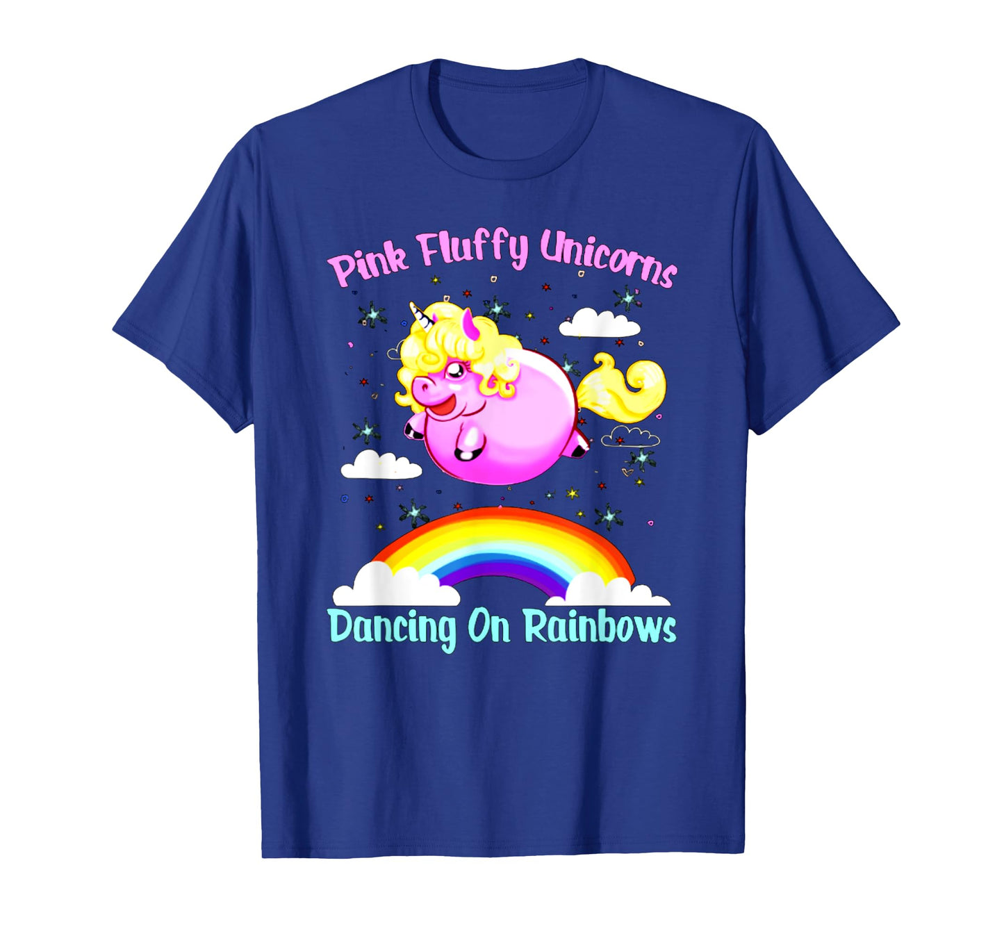 Pink Fluffy Unicorns Dancing On Rainbows T Shirt T-Shirt