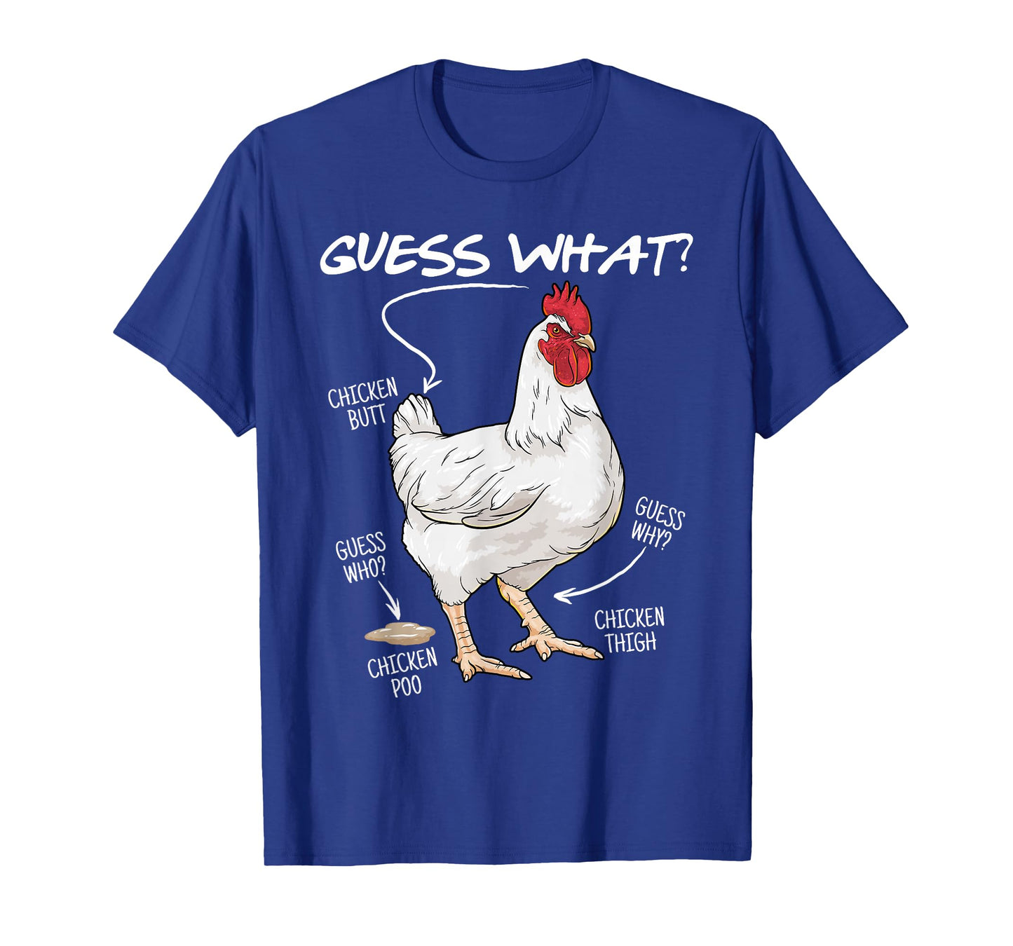 Guess What Chicken Butt Shirt Funny Chicken Joke Humor Farm T-Shirt