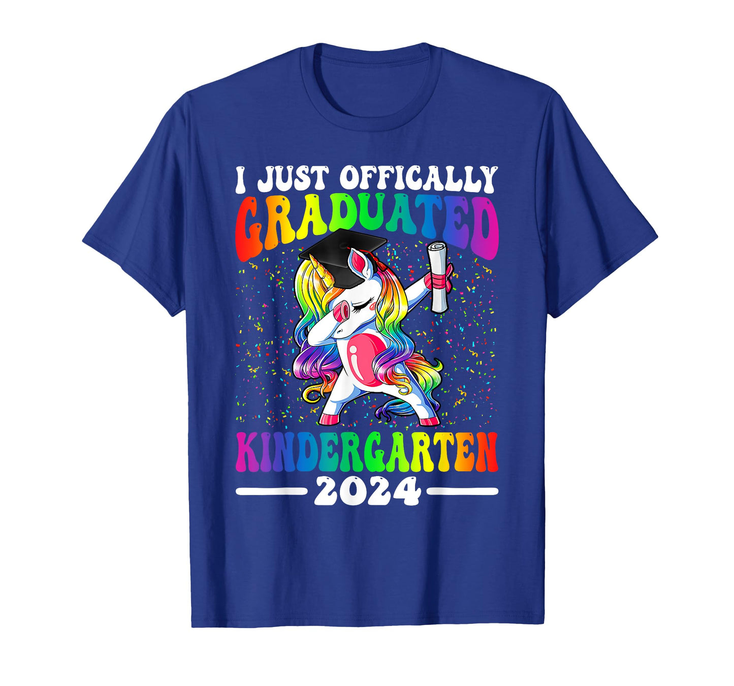 I Just Officially Graduated Kindergarten Graduation 2024 T-Shirt