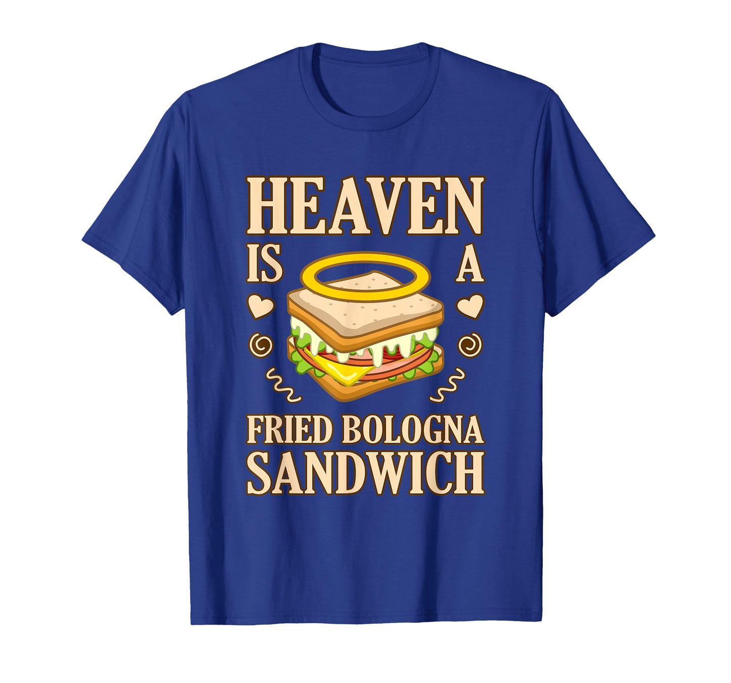 Heaven Is Fried Bologna Sandwich Meat Food Lover Graphic T-Shirt