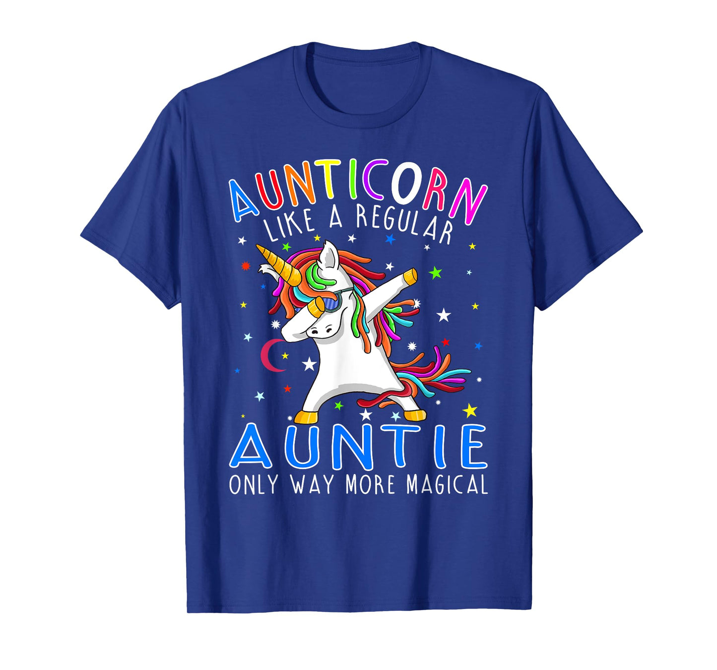 Aunticorn Like A Regular Aunt Only Way More Magical T-Shirt