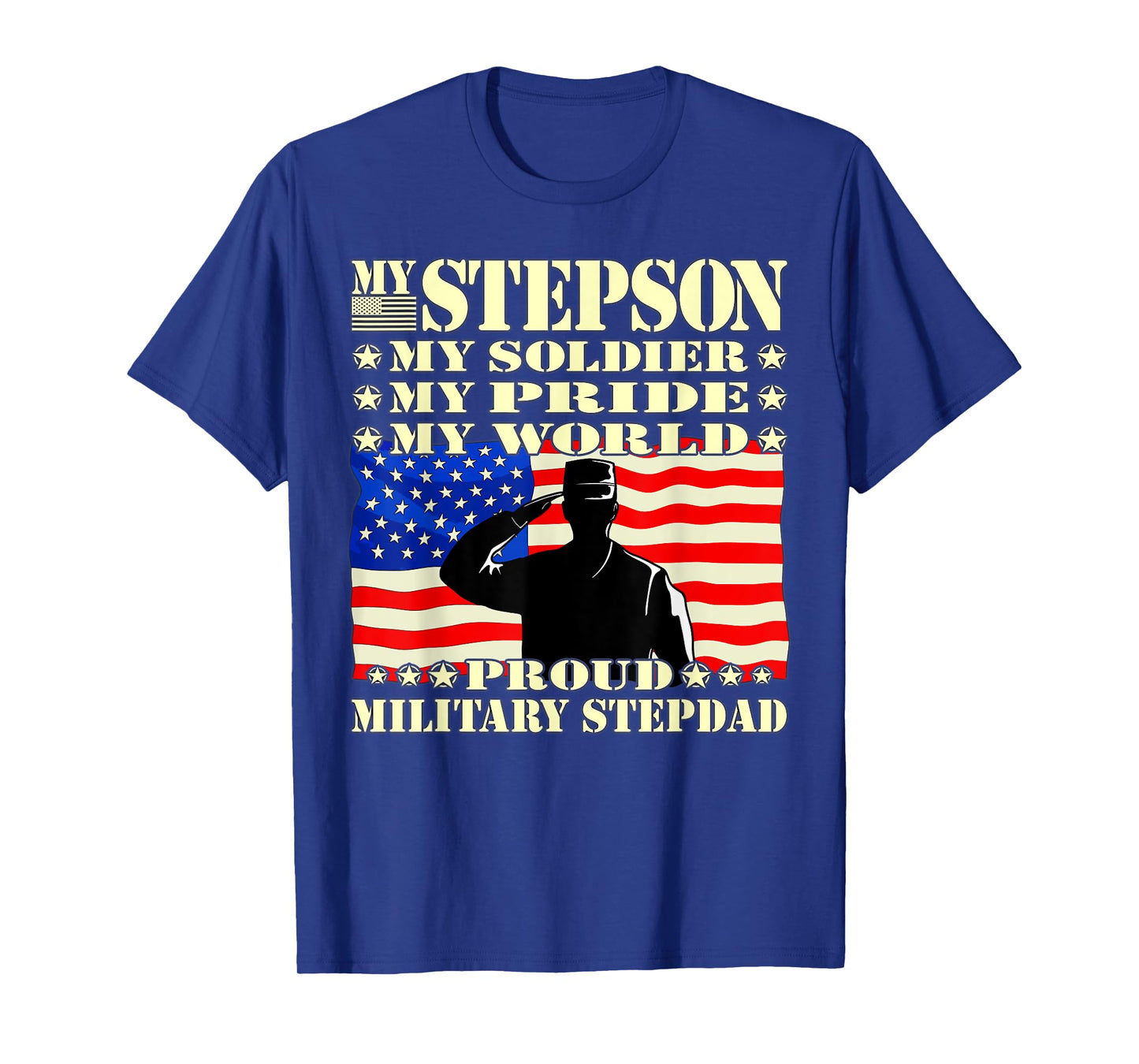 Mens My Stepson My Soldier Hero Proud Military Stepdad Dad Gifts T-Shirt