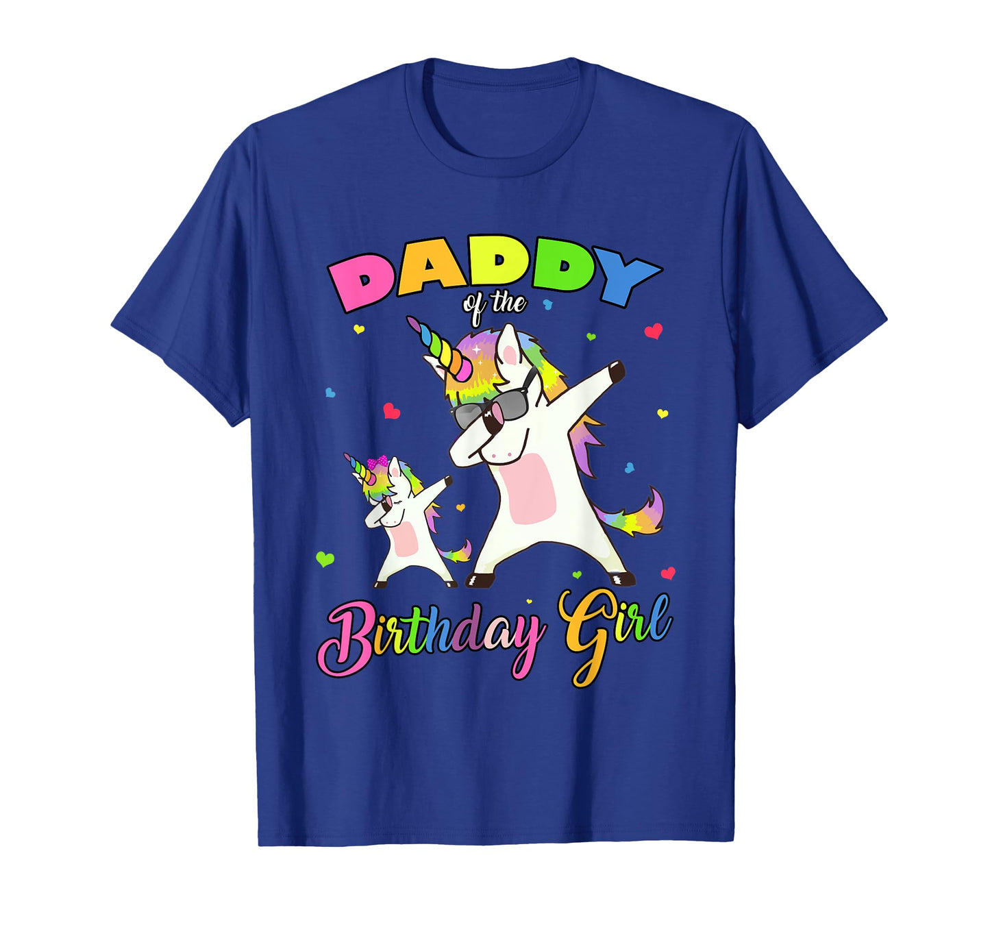 Daddy of the Birthday Girl Dabbing Unicorn Princess and Dad T-Shirt