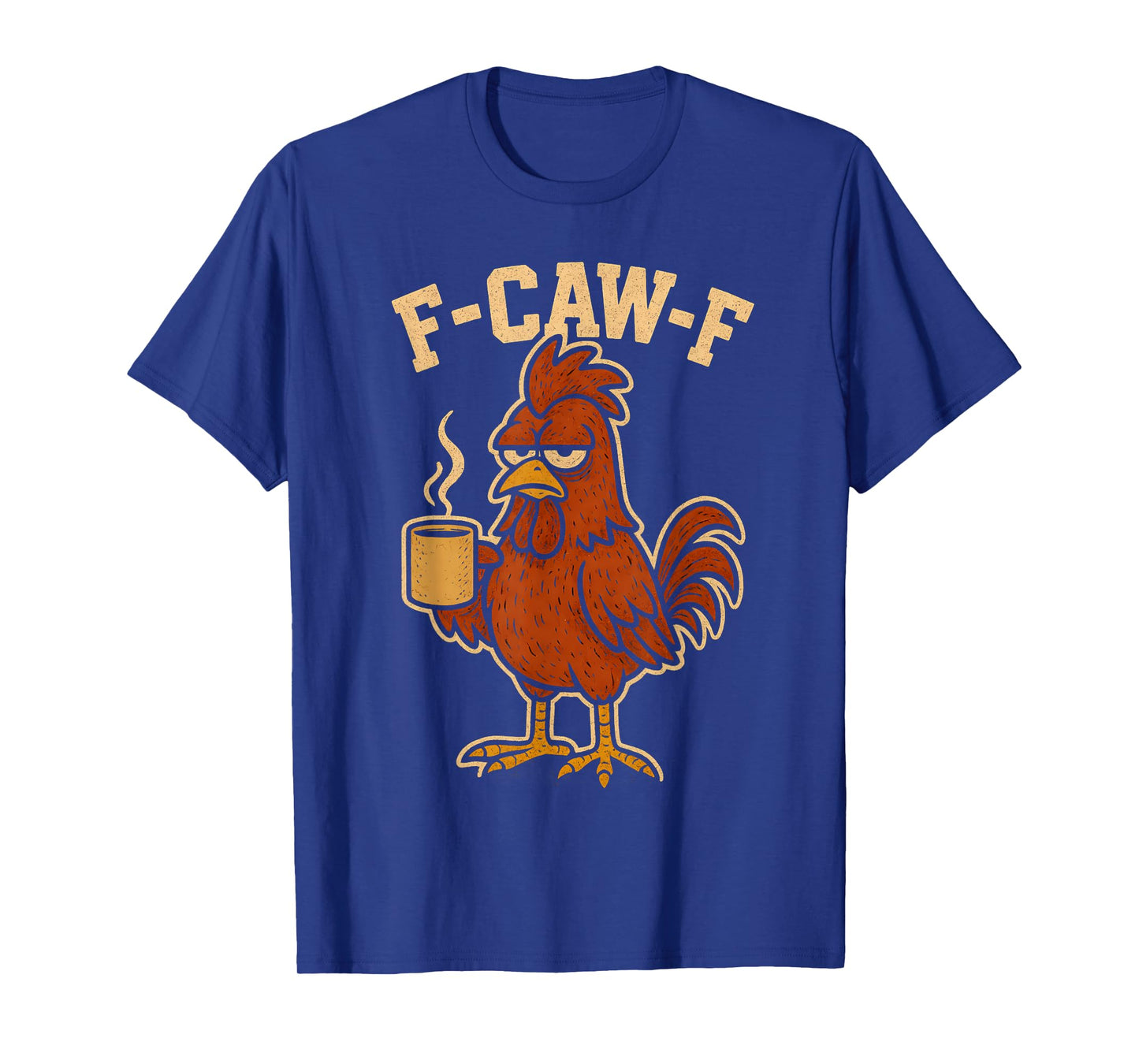 F Caw F Coffee Chicken F kawf Rooster Funny Bird Fcawf Women T-Shirt