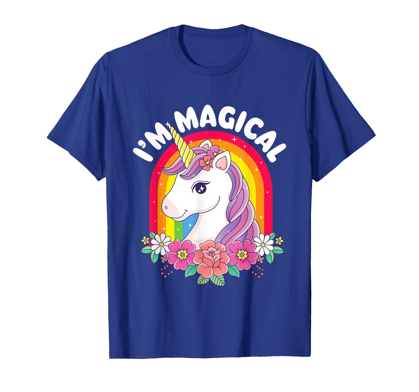 I'm Magical - Rainbow Unicorn Mystical Creature T-Shirt