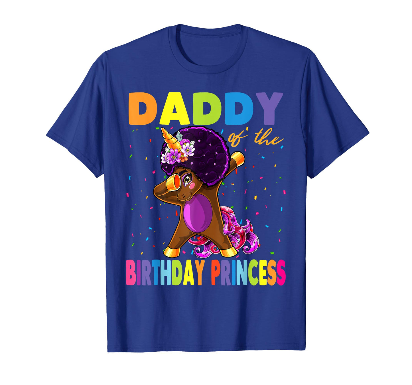 Unicorn Birthday Girl Gifts Store Dabbing Unicorn Afro Daddy of the Birthday Princess T-Shirt