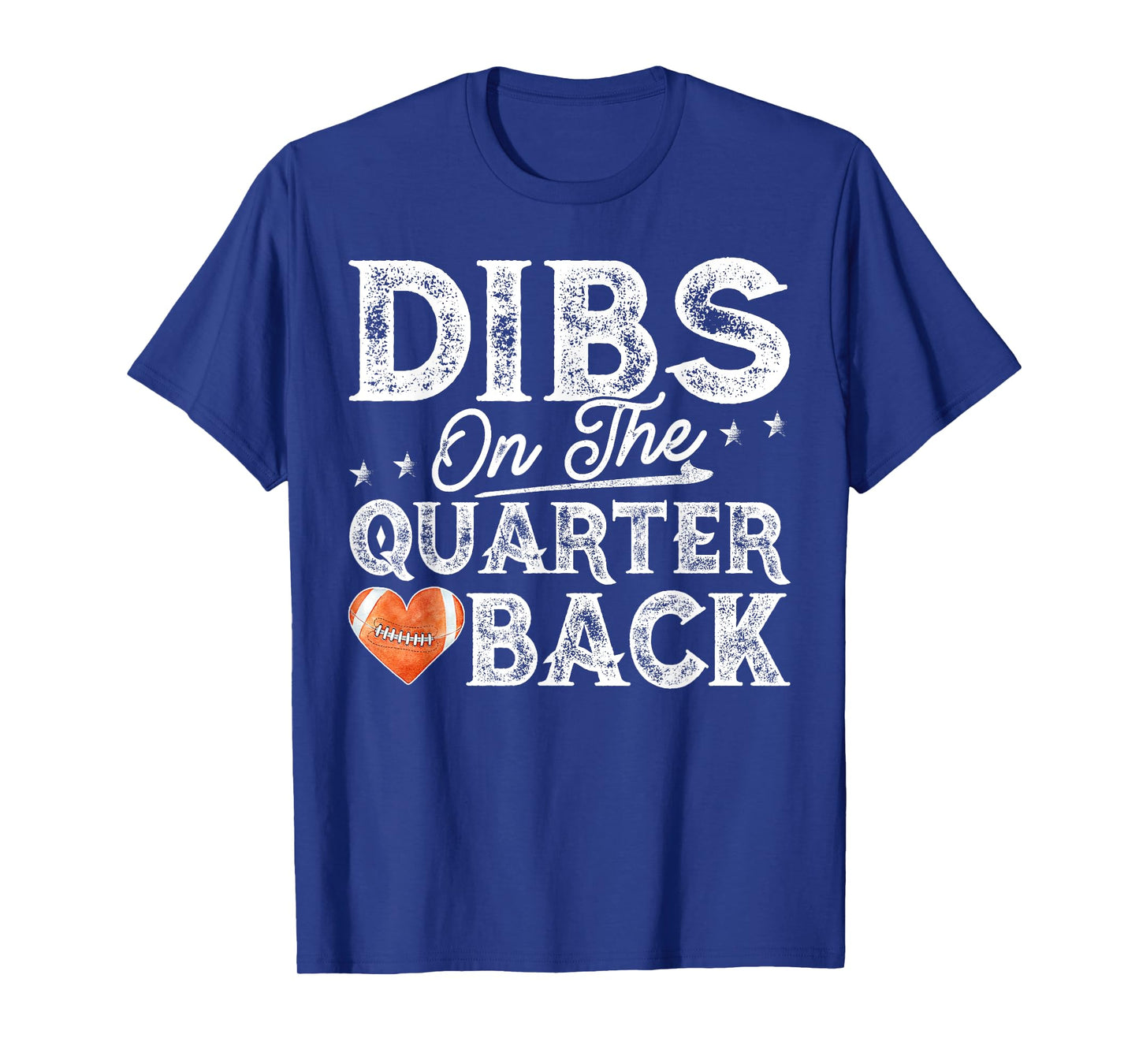 Dibs On The Quarterback - Football Girlfriend T-Shirt