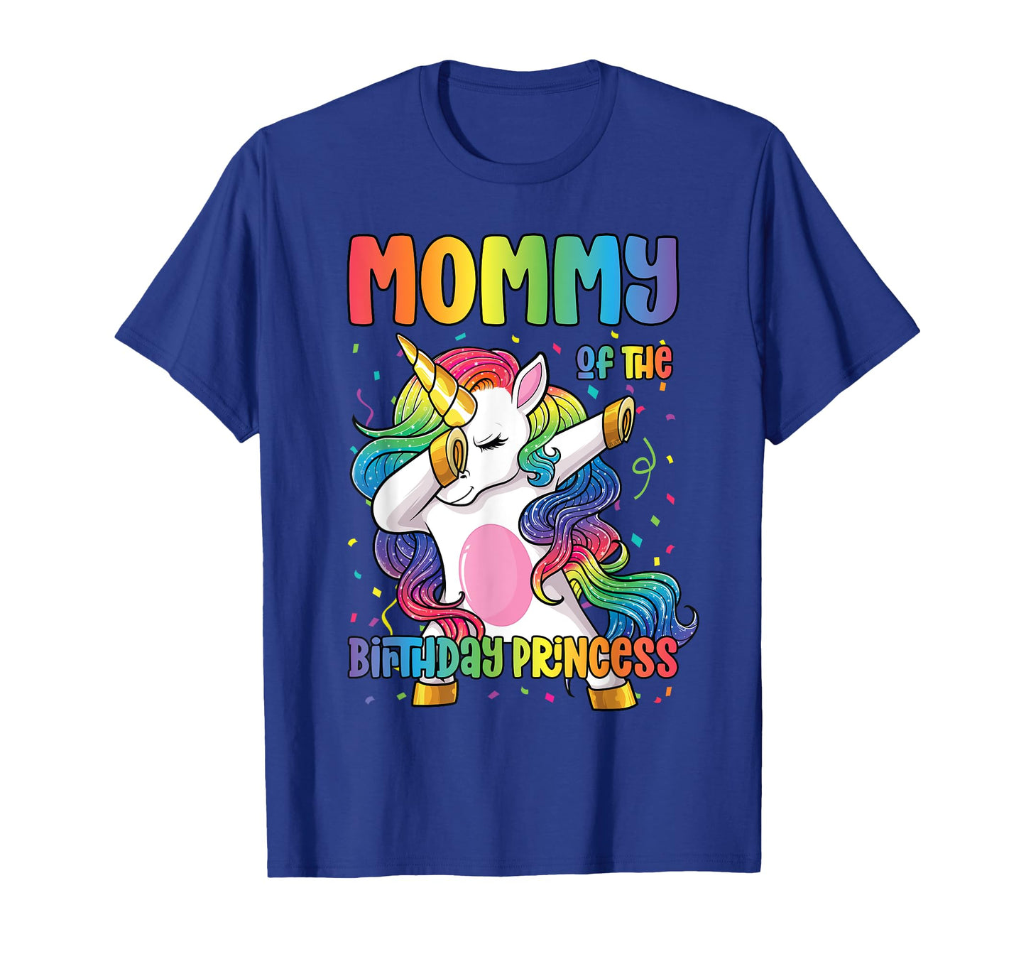 Mommy of the Birthday Princess Girl Dabbing Unicorn Mom T-Shirt