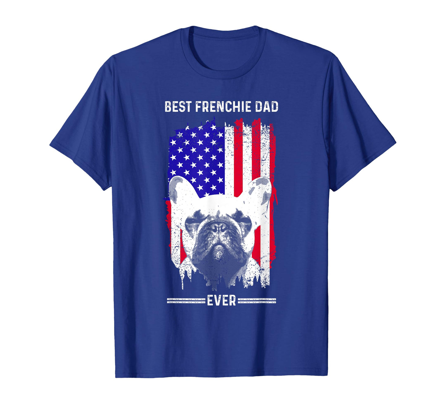 Funny French Bulldog Art For Men Dad Father Frenchie Bulldog T-Shirt