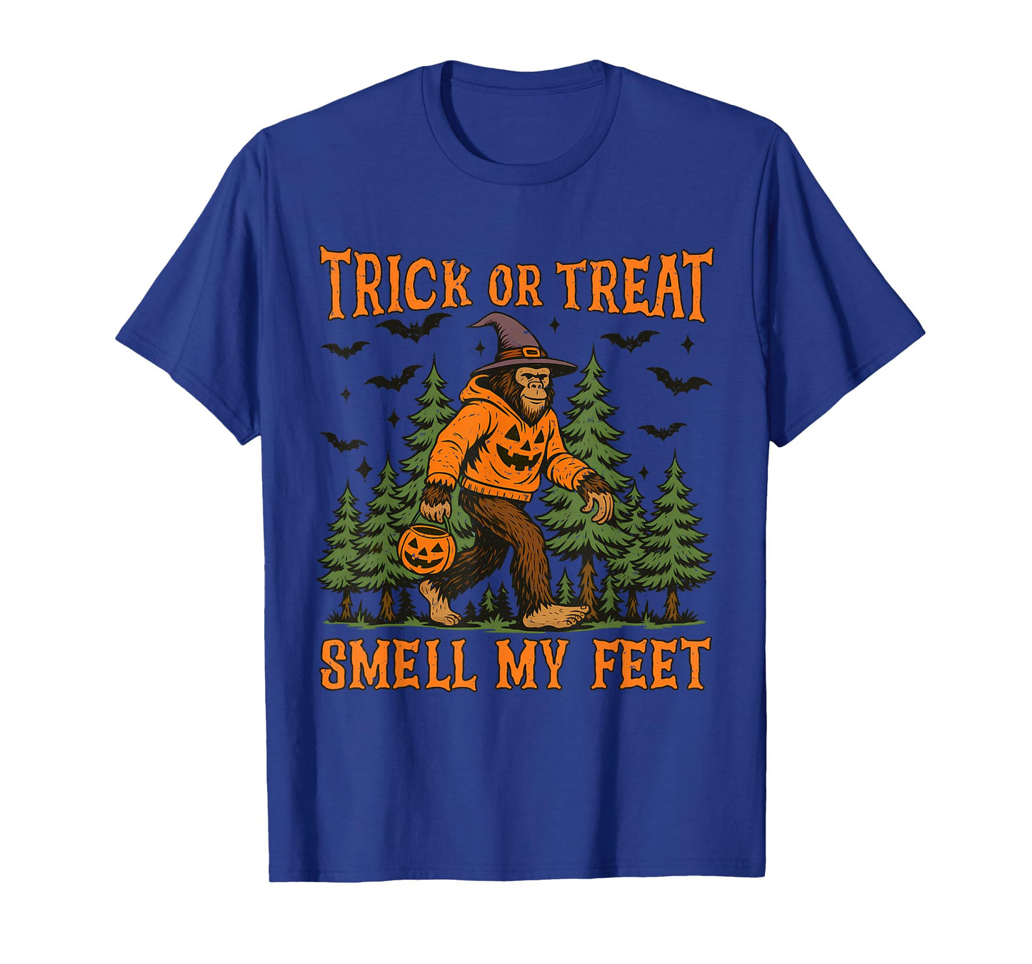 Trick Or Treat Smell My Feet Bigfoot Halloween Sasquatch T-Shirt