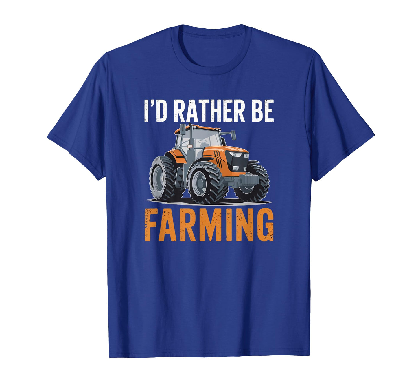 I'd Rather Be Farming Funny Tractor lover Farmer Graphic Tee T-Shirt