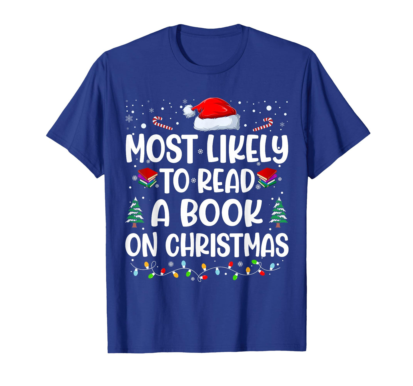 Most Likely To Read A Book On Christmas Matching Family Xmas T-Shirt