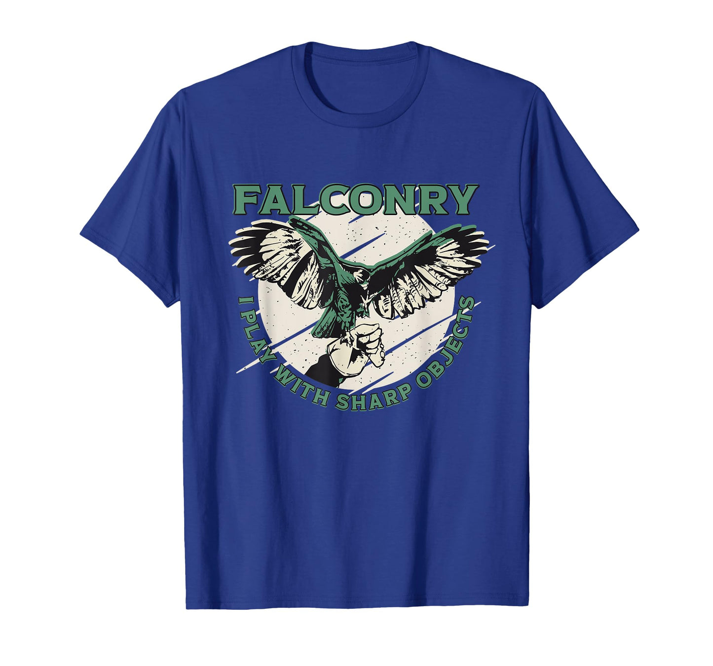 Funny Falconry I Play With Sharp Objects Falconry T-Shirt