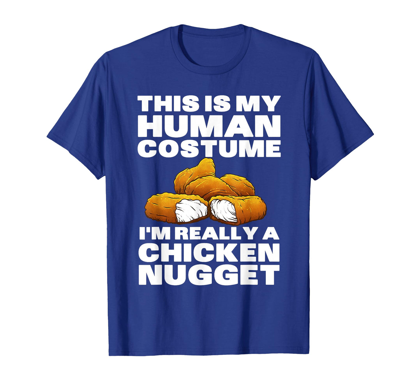 Chicken Nugget Art For Men Women Kids Chicken Nugget Costume T-Shirt