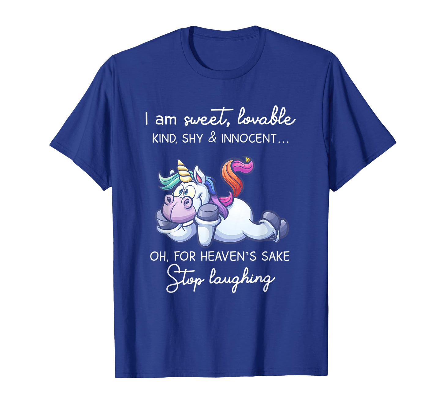 Unicorn I'm Sweet Lovable Kind Shy & Innocent T-Shirt