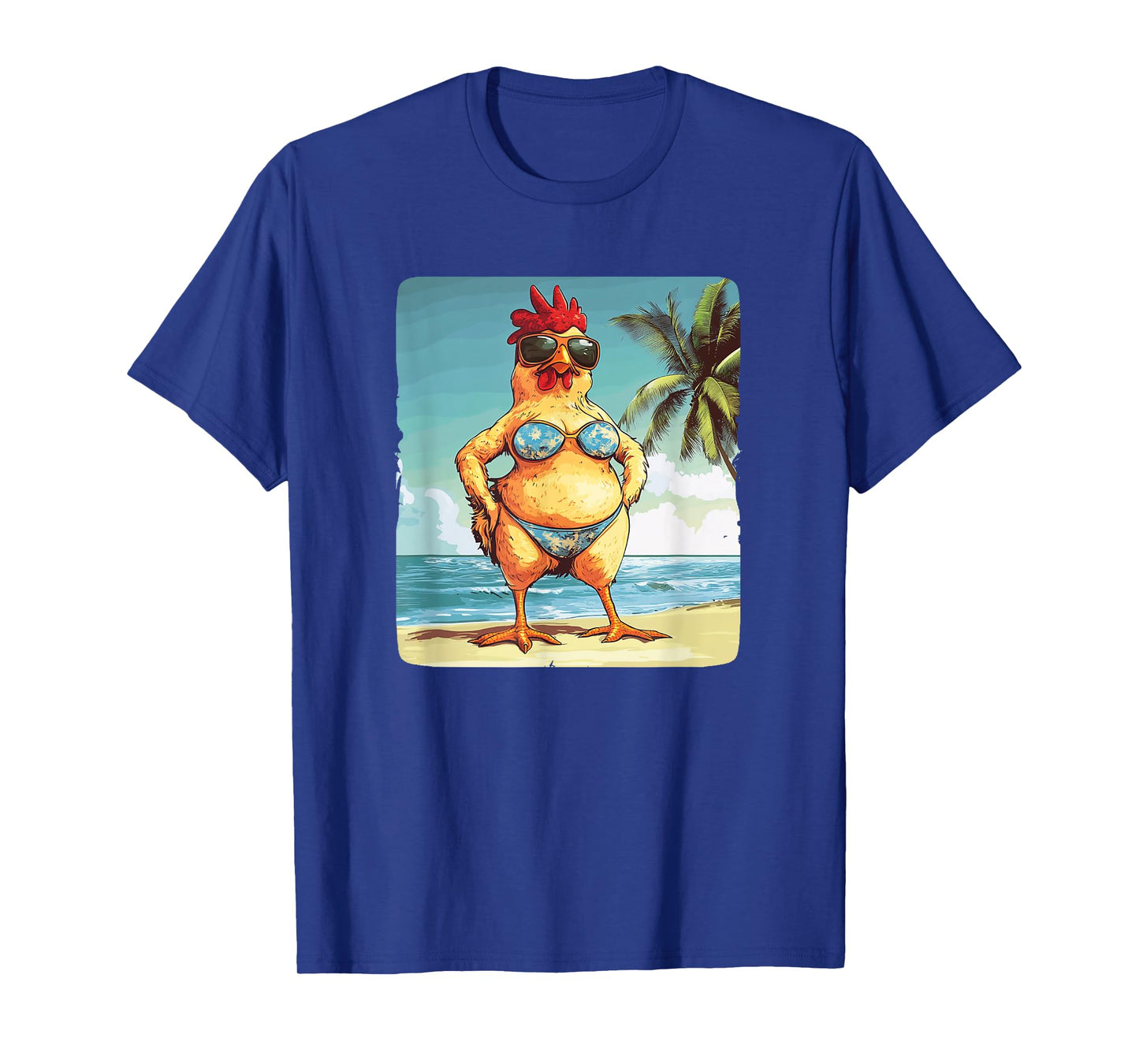 Awesome Chicken in Beach Bikini for Funny Man and Woman T-Shirt