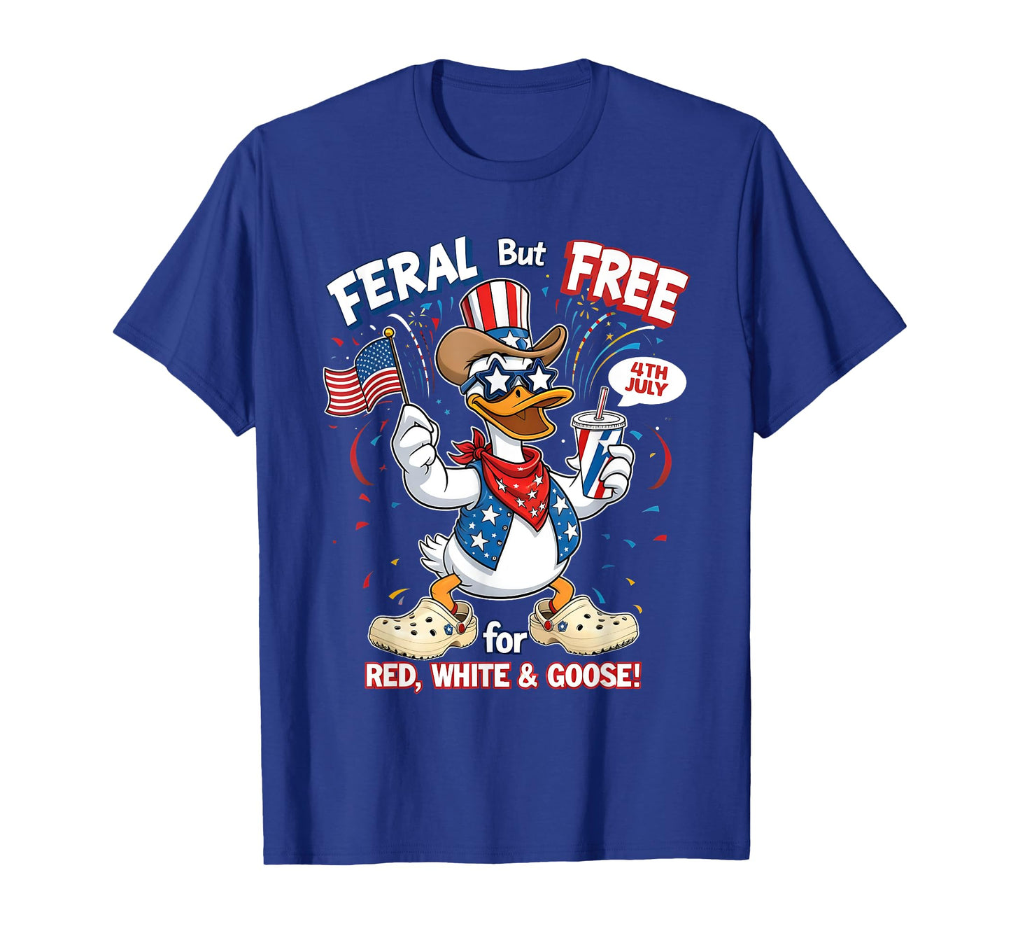 Feral But Free Goose Red White Blue Funny USA Gift T-Shirt