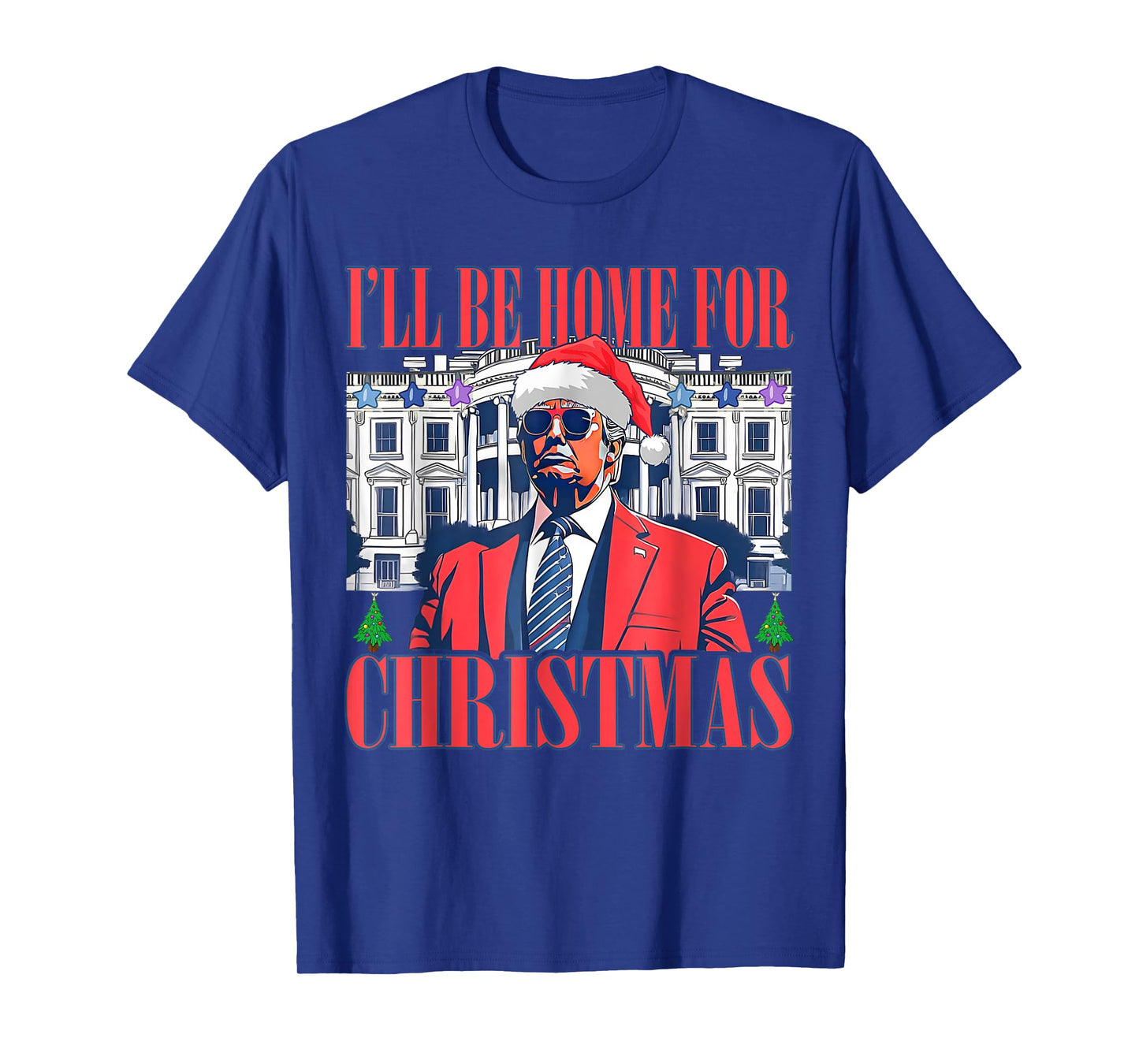 I'll Be Home For Christmas Santa Donald Trump Pajamas Xmas T-Shirt