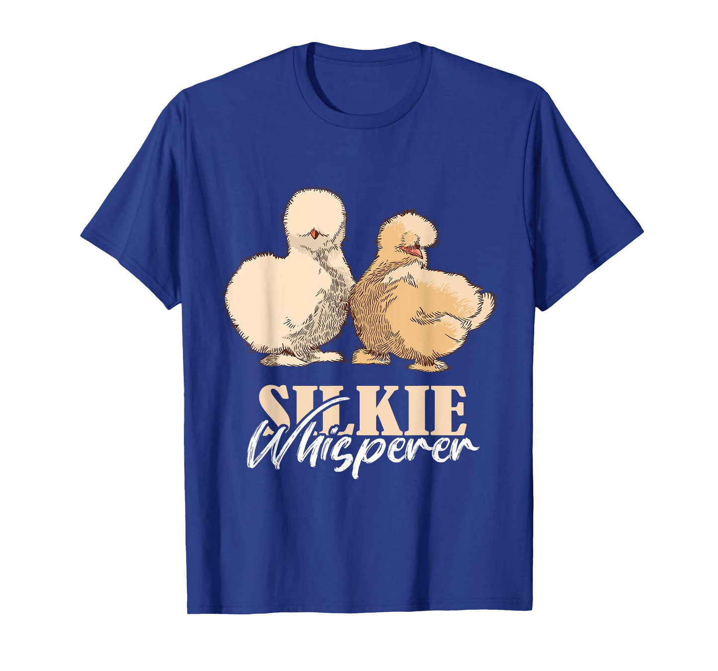 Silkie Chicken Whisperer Silkie Chicken Lover Silky Chicken T-Shirt