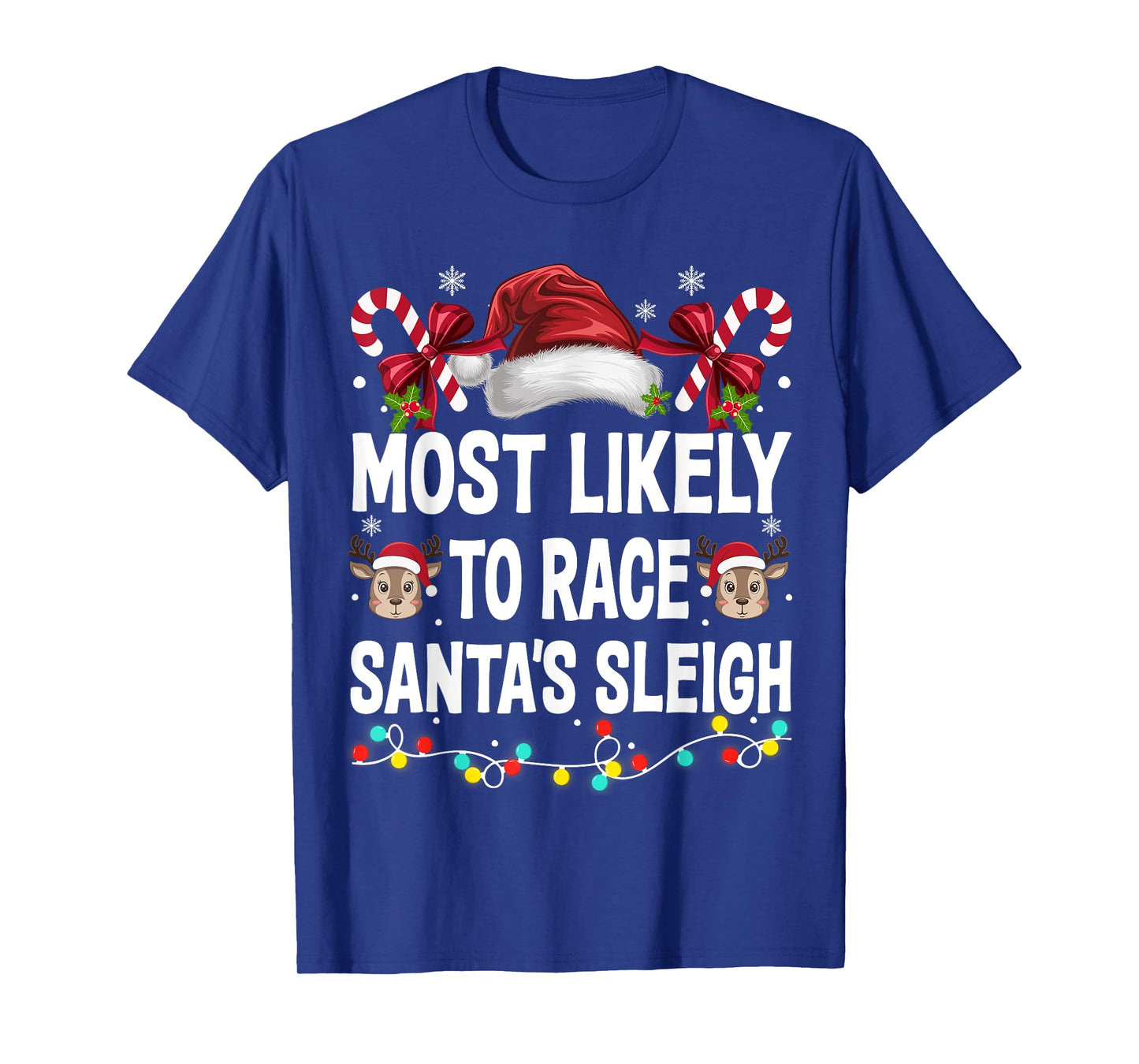 Most Likely To Race Santa's Sleigh Family Christmas Pajamas T-Shirt