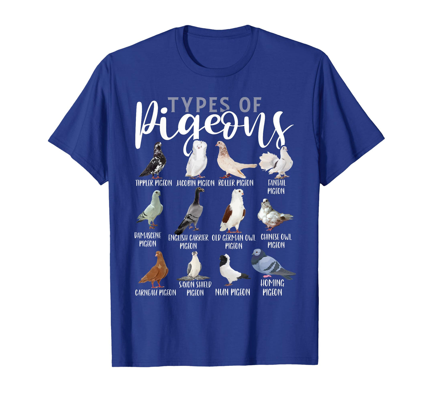 Types of Pigeons Shirt Bird Lover Homing Pigeon Racing T-Shirt
