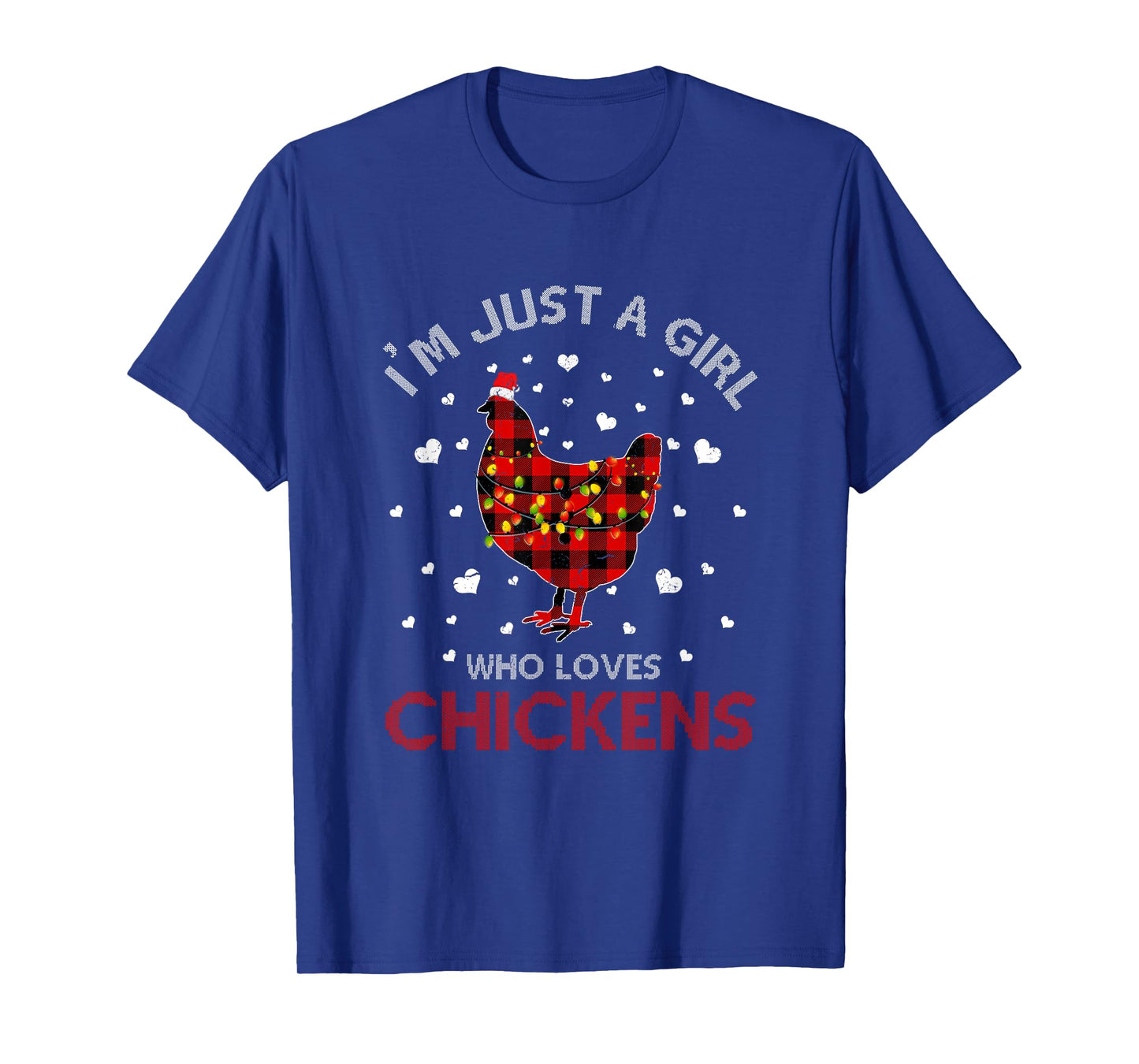Just A Girl Who Loves Chicken Ugly Christmas Shirt Women T-Shirt