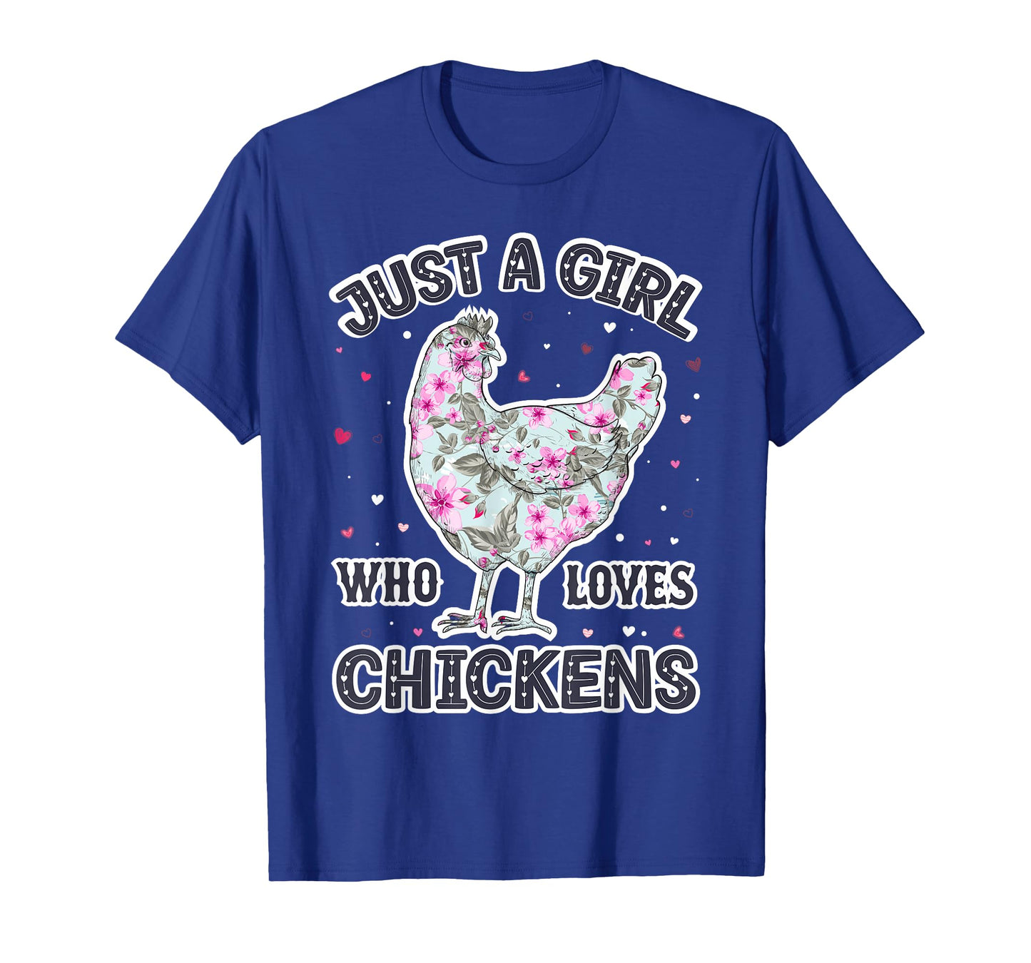 Chicken Lover Girls - Funny Just a Girl Who Loves Chickens T-Shirt